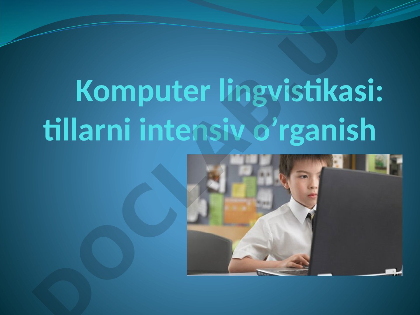 Komputer lingvistikasi: tillarni intensiv o’rganish