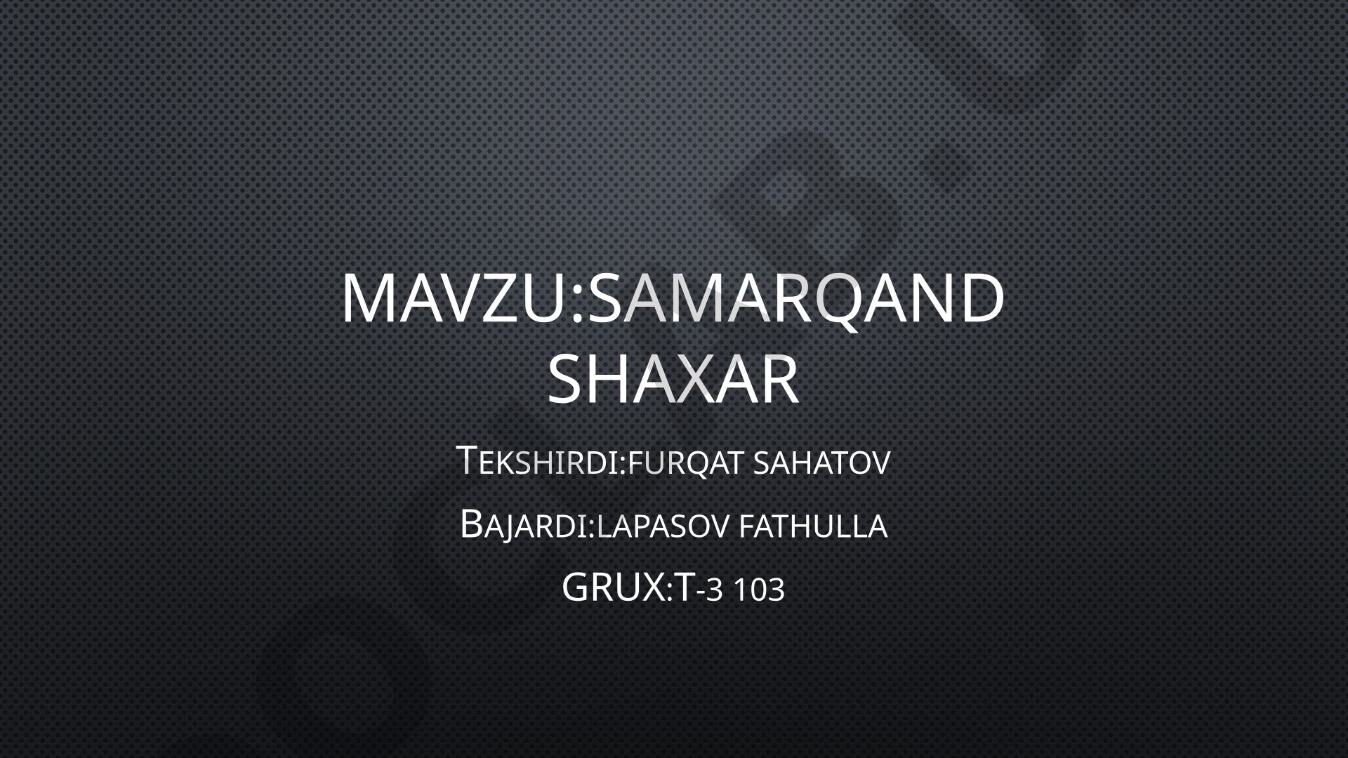 Samarqand shaxar tarixi