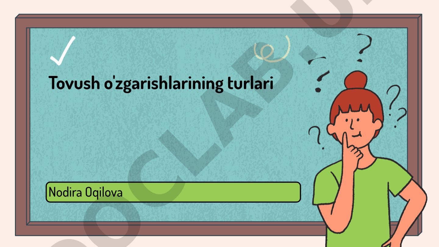 Tovush o'zgarishlarining turlari va til amaliyotidagi ko'rinishi