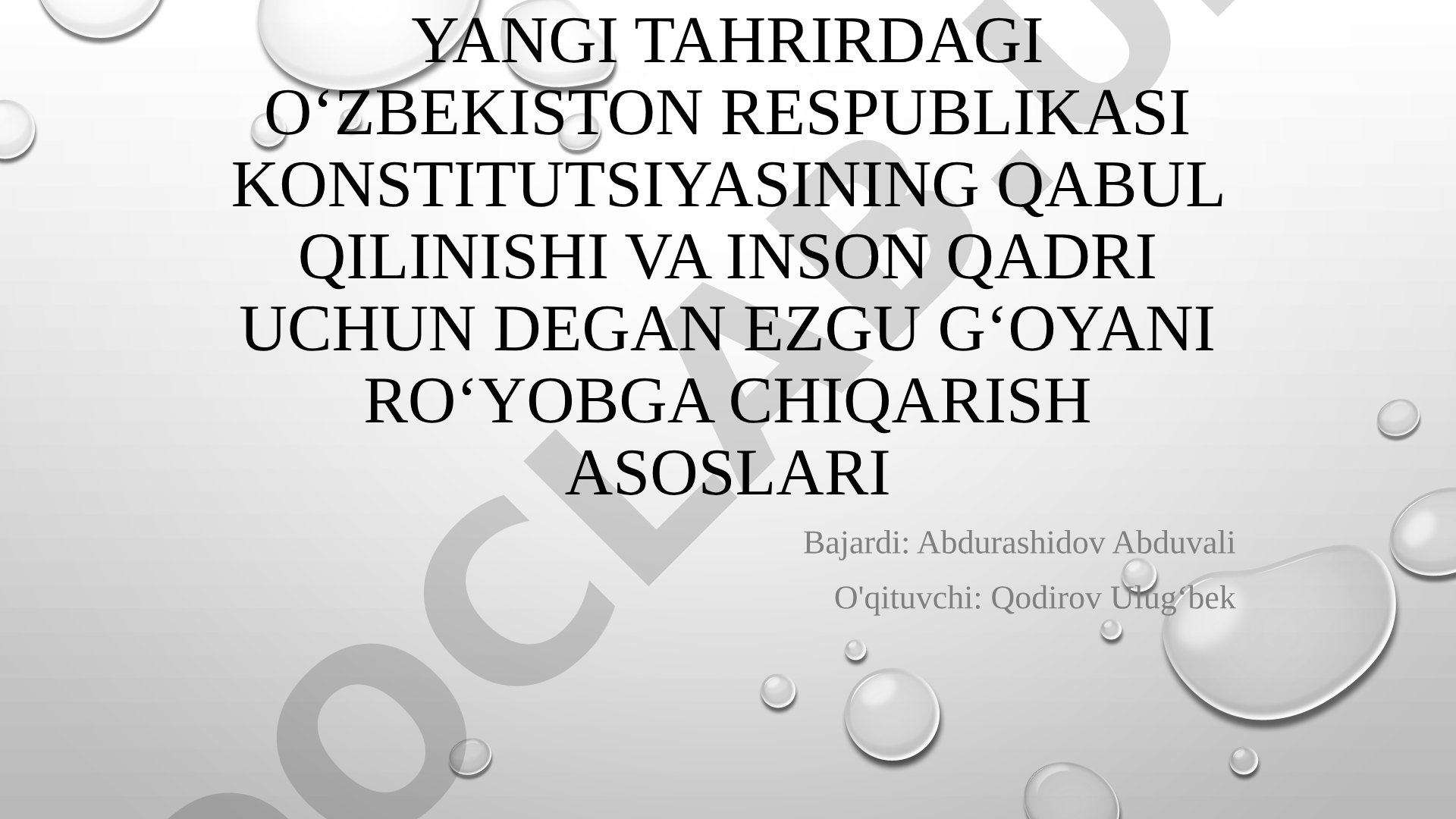 Yangi tahrirdagi Oʻzbekiston Respublikasi Konstitutsiyasining qabul qilinishi va Inson qadri uchun degan ezgu gʻoyani roʻyobga chiqarish asoslari