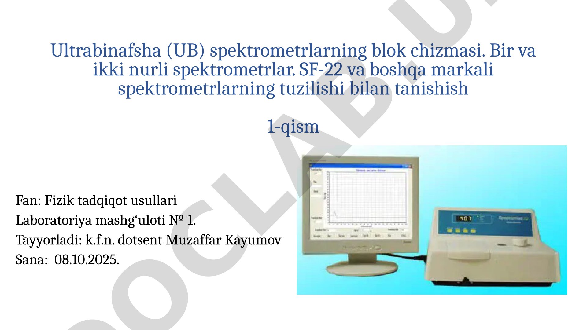 Ultrabinafsha (UB) spektrometrlarning blok chizmasi