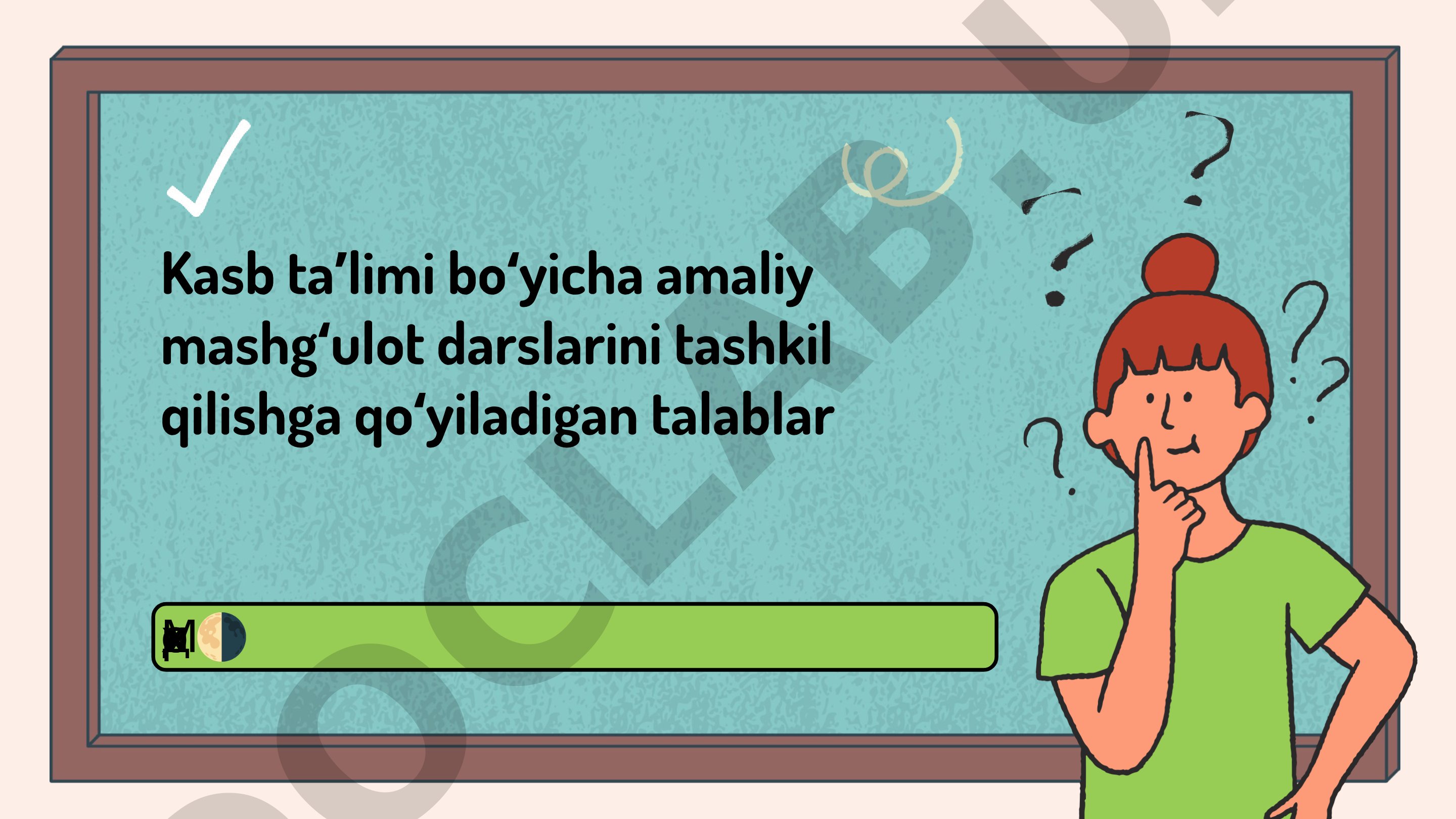 Kasb taʼlimi boʻyicha amaliy mashgʻulot darslarini tashkil qilishga qoʻyiladigan talablar