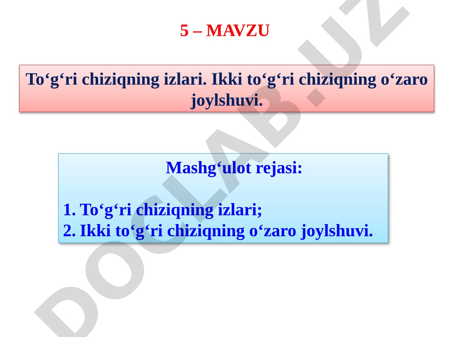 Toʻgʻri chiziqning izlari. Ikki toʻgʻri chiziqning oʻzaro joylshuvi.