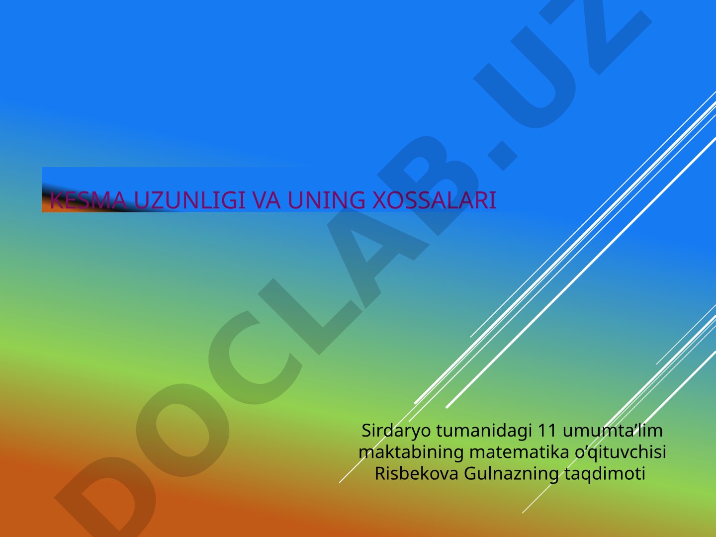 Kesma uzunligi va uning xossalari