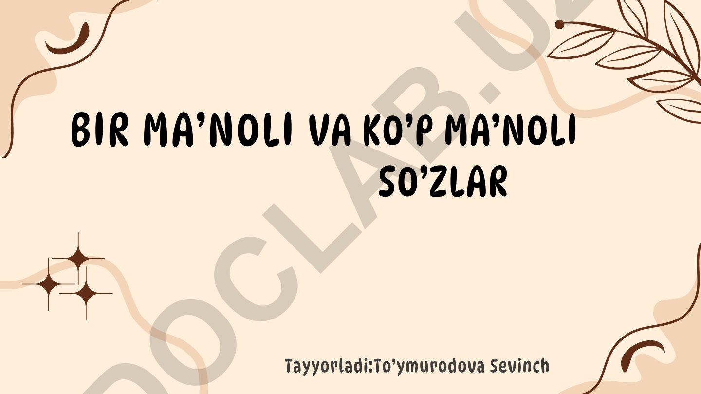Bir ma'noli va ko'p ma'noli so'zlar