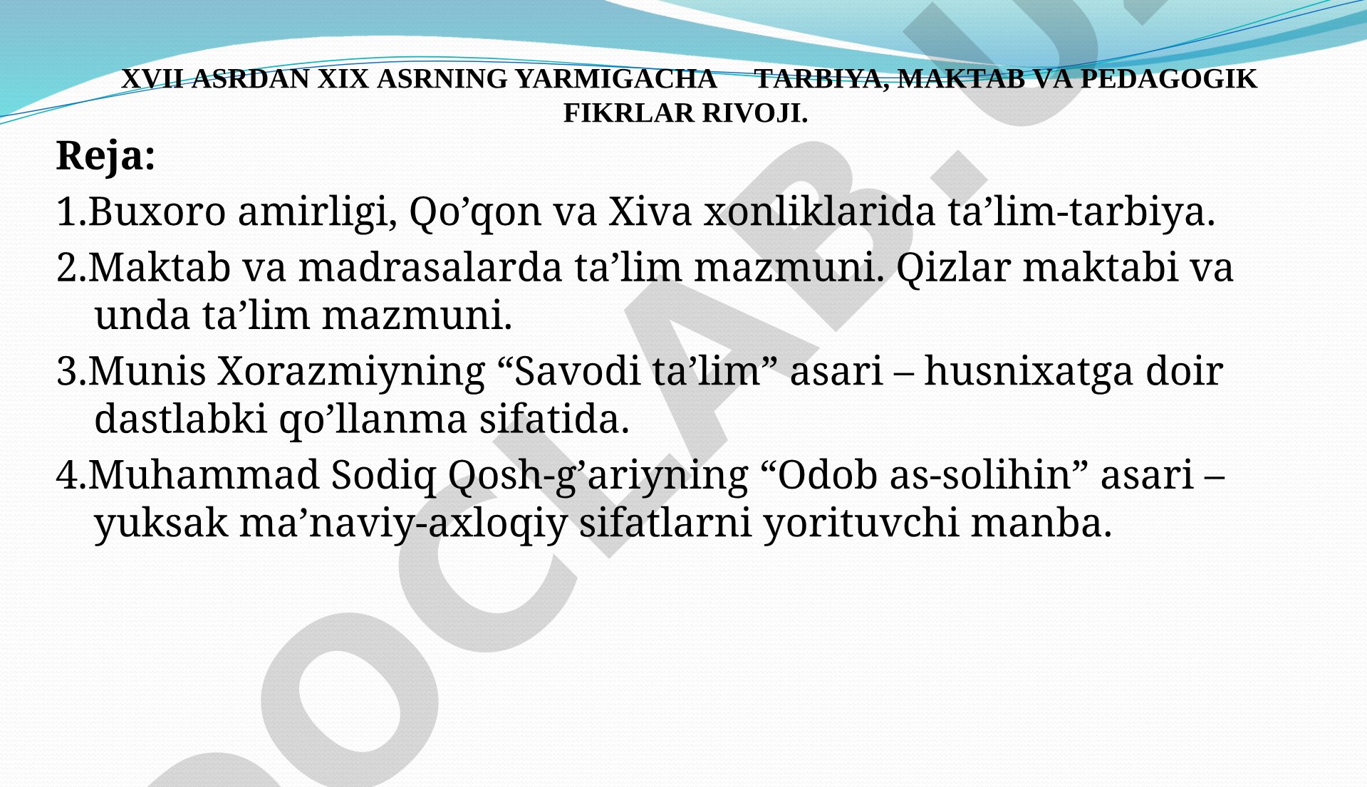 XVII asrdan XIX asrning yarmigacha tarbiya, maktab va pedagogik fikrlar rivoji