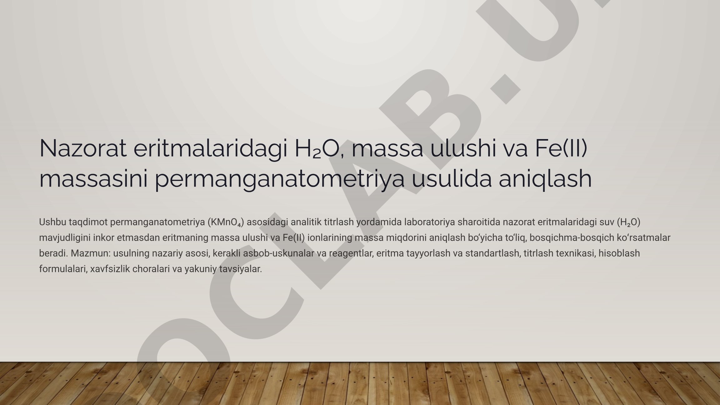 Nazorat eritmalaridagi H₂O, massa ulushi va Fe(II) massasini permanganatometriya usulida aniqlash