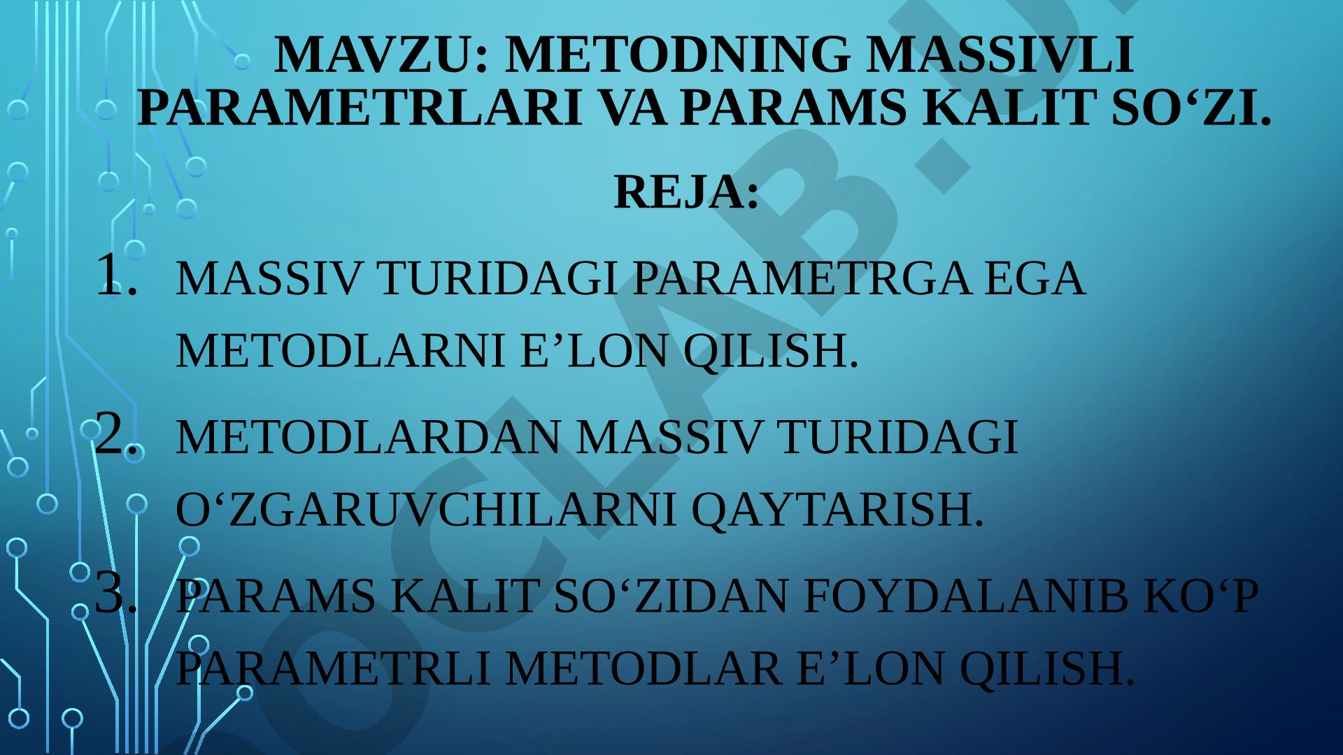 Metodning massivli parametrlari va params kalit so'zi