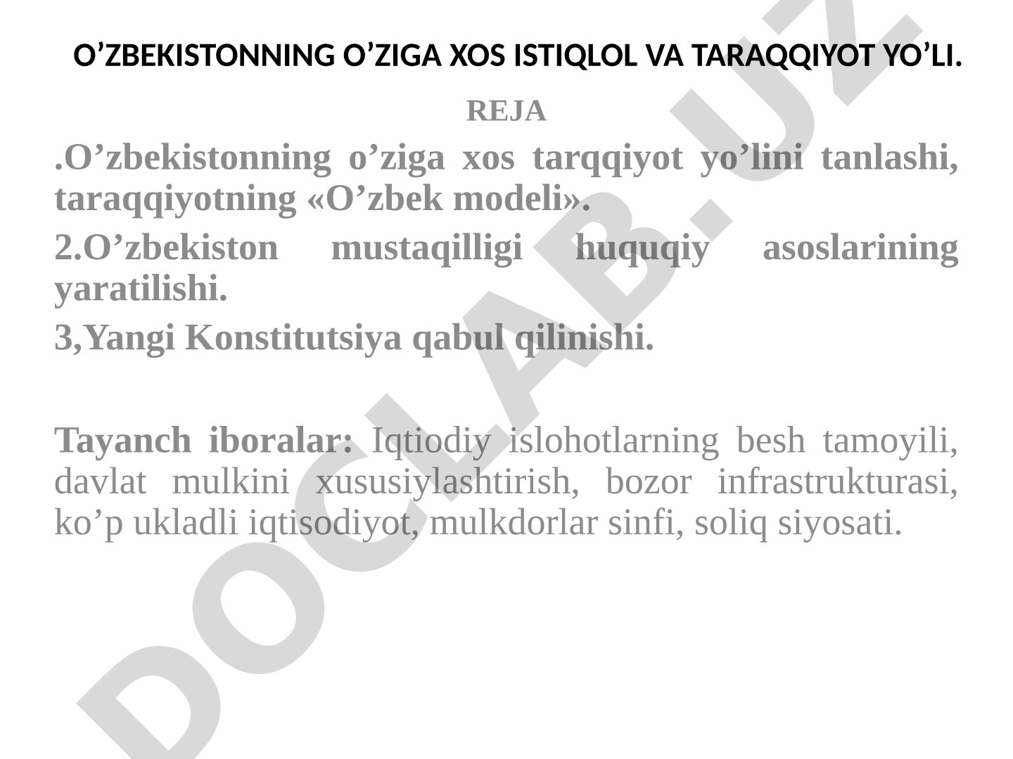 O'zbekistonning o'ziga xos istiqlol va taraqqiyot yo'li