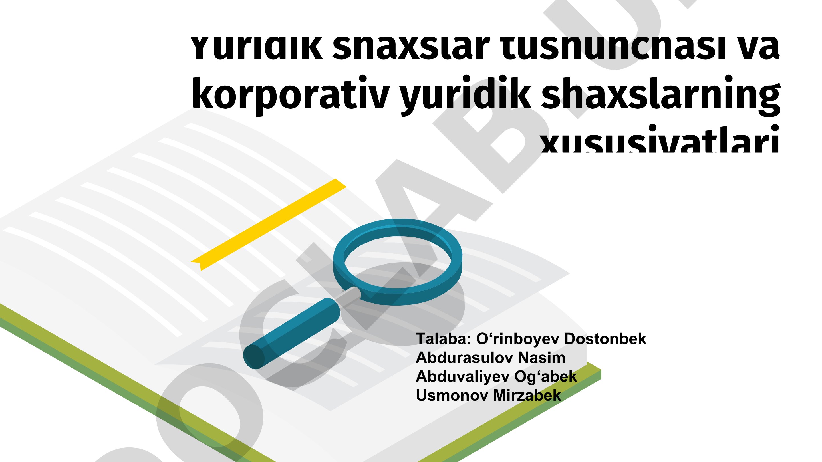 Yuridik shaxslar tushunchasi va korporativ yuridik shaxslarning xususiyatlari