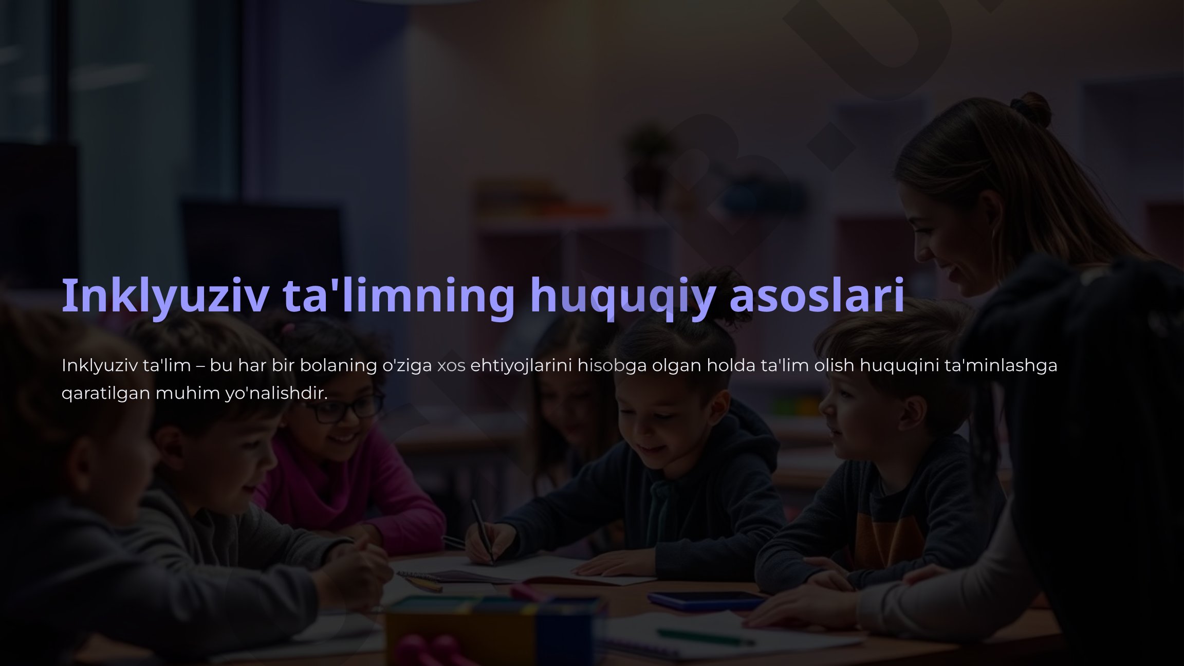 Inklyuziv ta'limning huquqiy asoslari