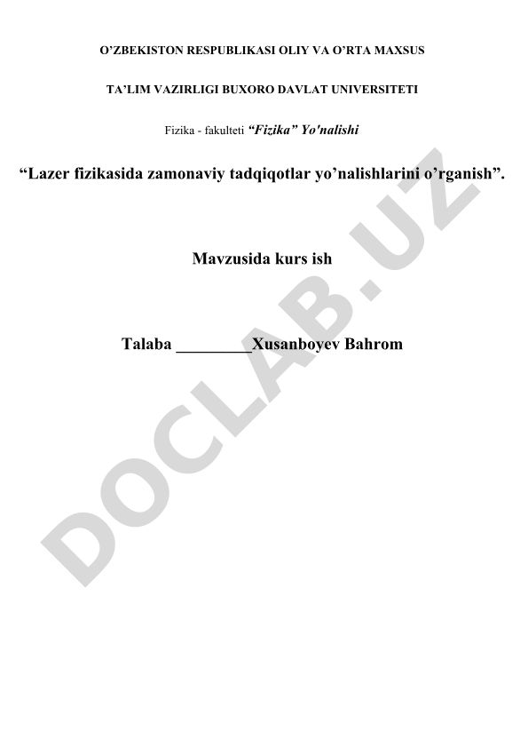 Lazer fizikasida zamonaviy tadqiqotlar yo’nalishlarini o’rganish