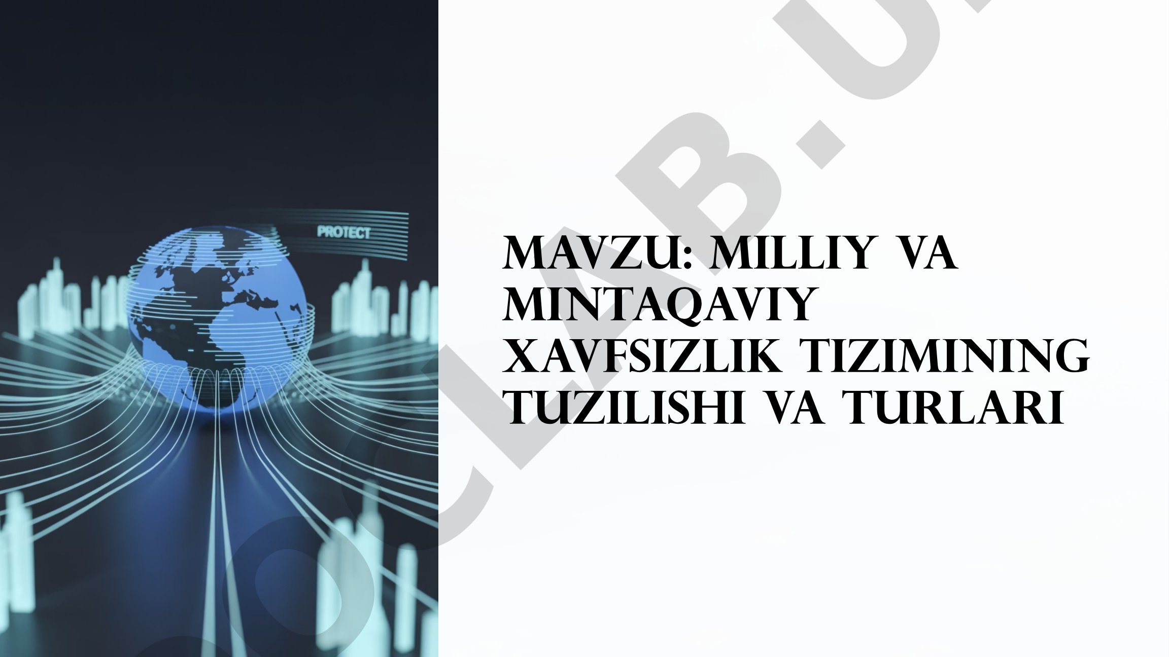 Milliy va mintaqaviy xavfsizlik tizimining tuzilishi va turlari