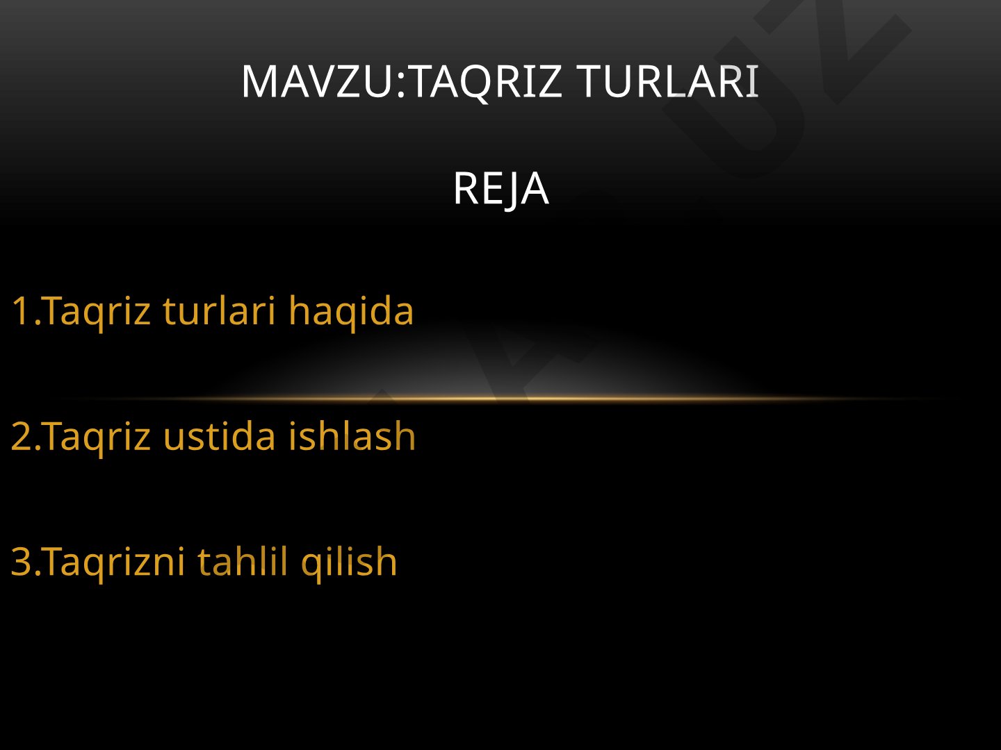 Taqriz turlari, ularning tahlili va yozish usullari haqida ma'lumot beruvchi taqdimot