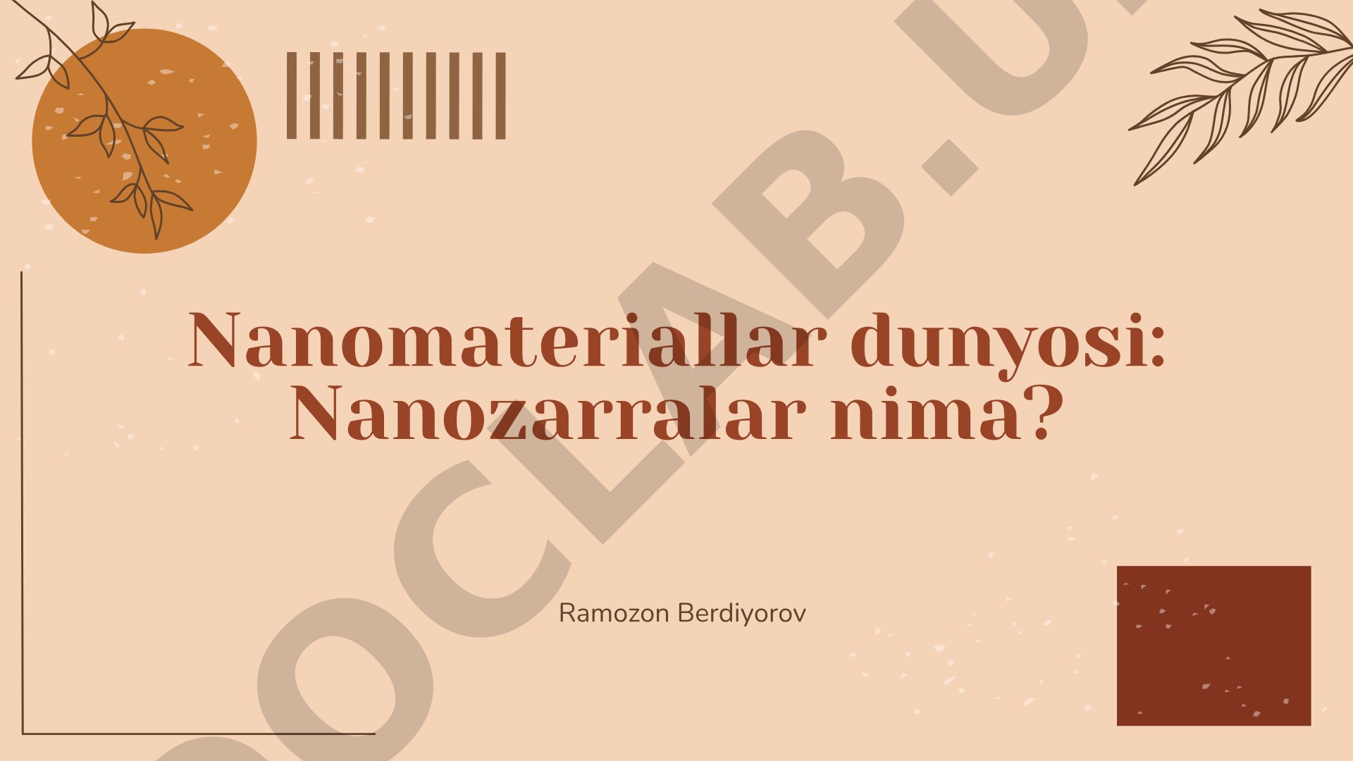 Nanomateriallar dunyosi: Nanozarralar nima?