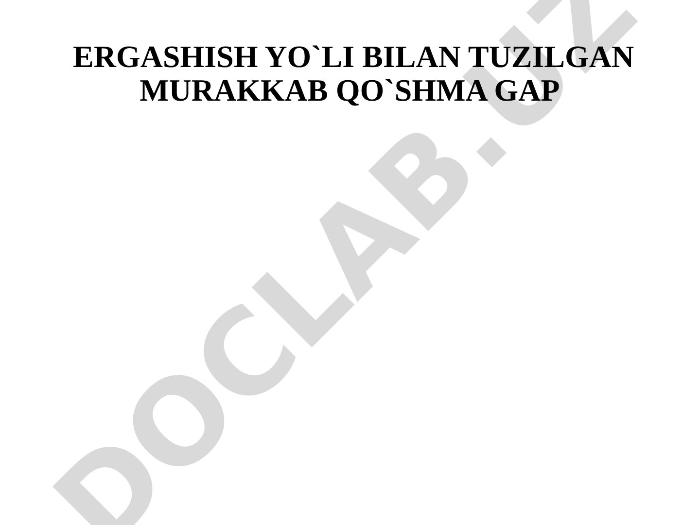 Ergashish yo'li bilan tuzilgan murakkab qo'shma gap