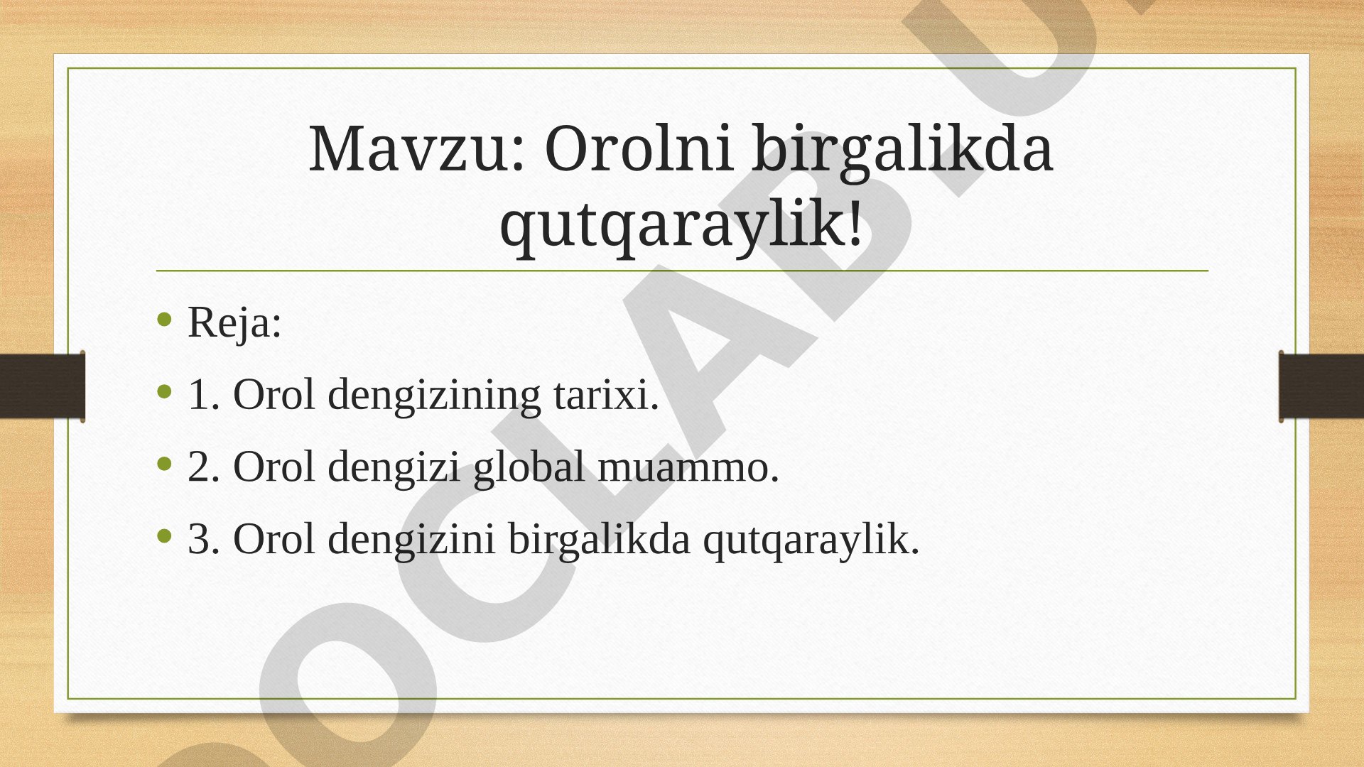 Orolni birgalikda qutqaraylik!