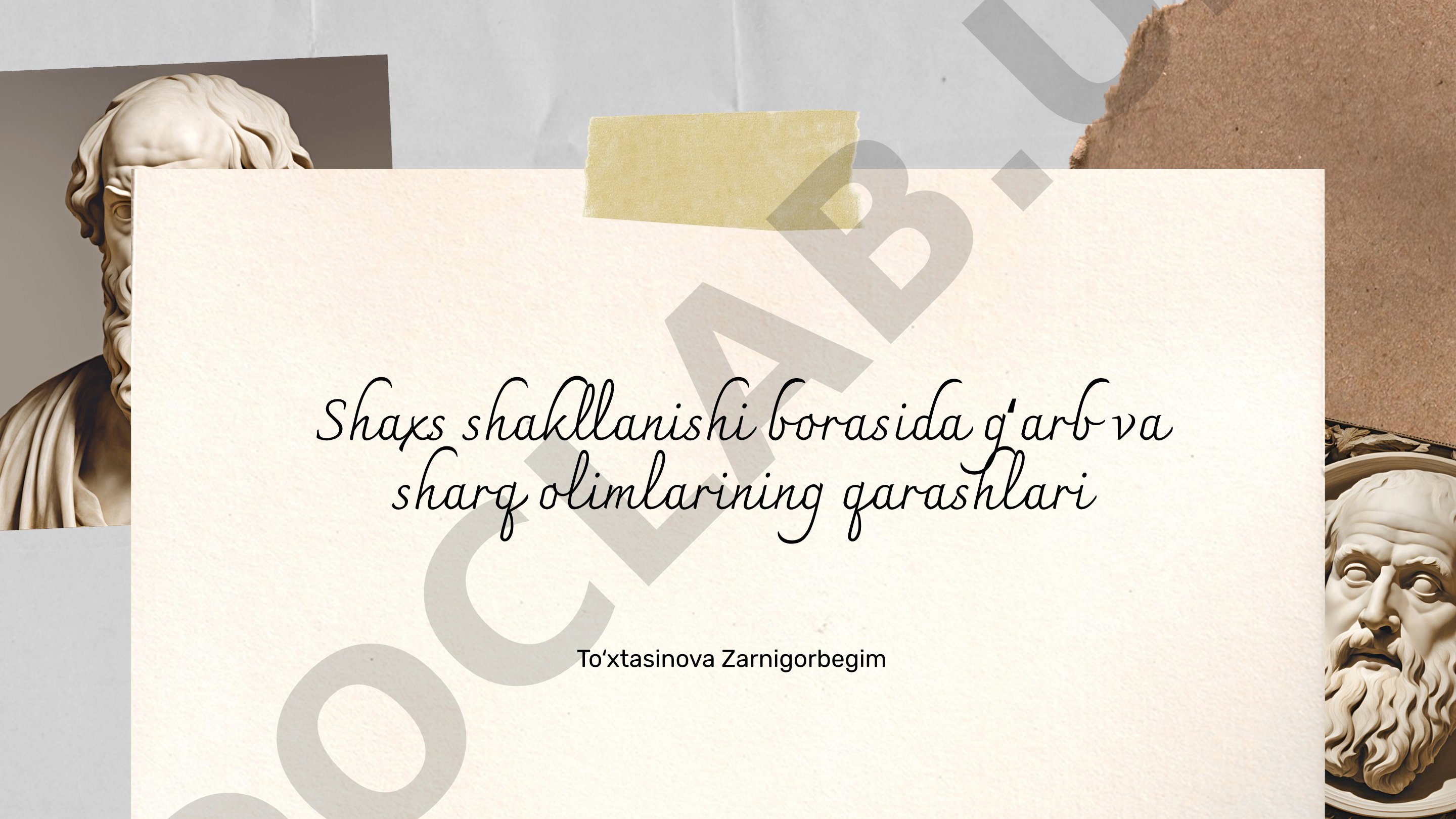 Shaxs shakllanishi borasida gʻarb va sharq olimlarining qarashlari