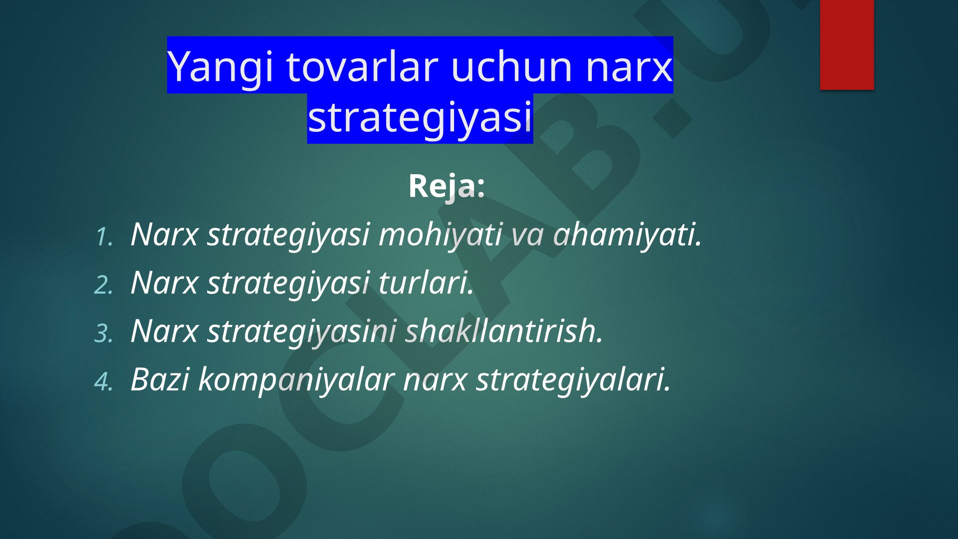 Yangi tovarlar uchun narx strategiyasi