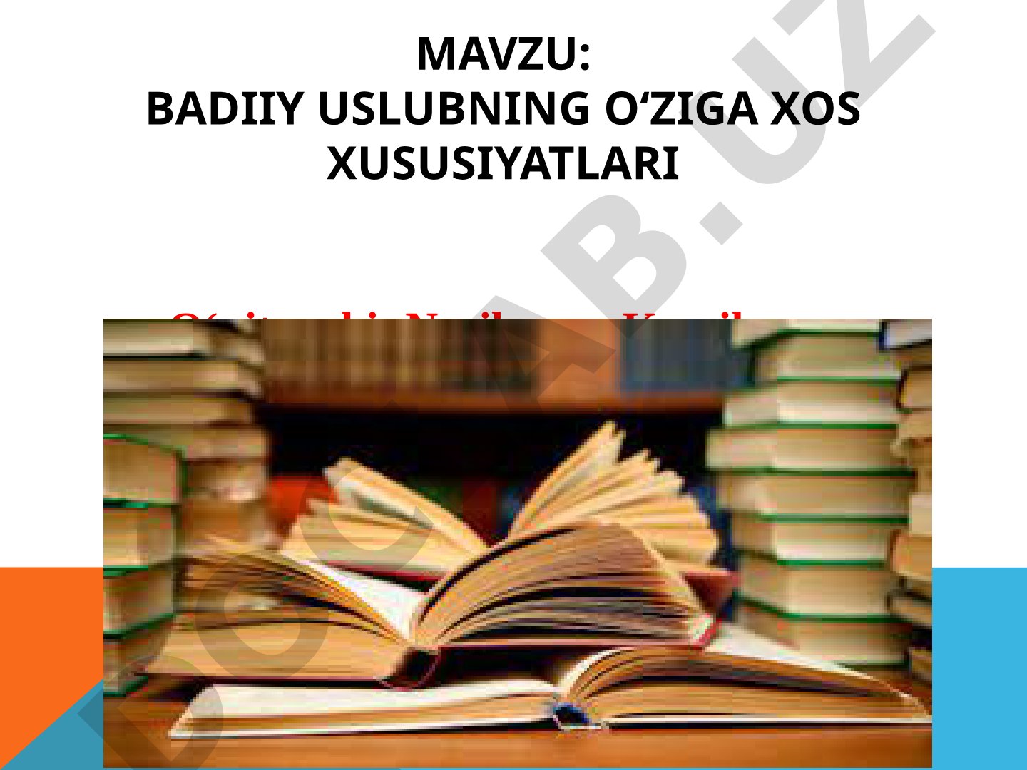 BADIIY USLUBNING O‘ZIGA XOS XUSUSIYATLARI