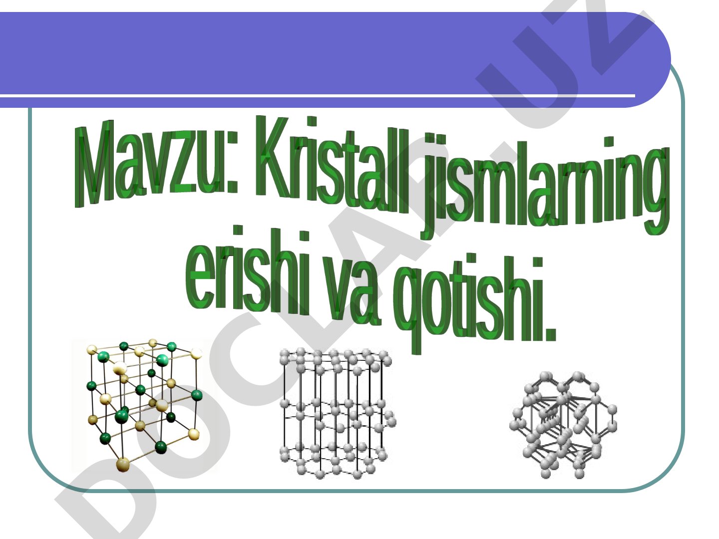 Elastik deformatsiya va erish-qotish jarayonlari