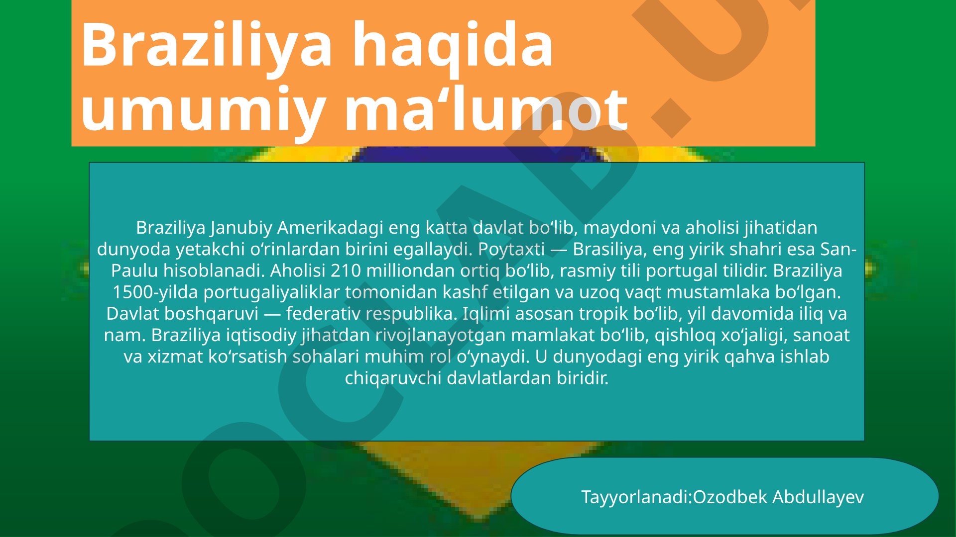 Braziliya haqida umumiy ma'lumot