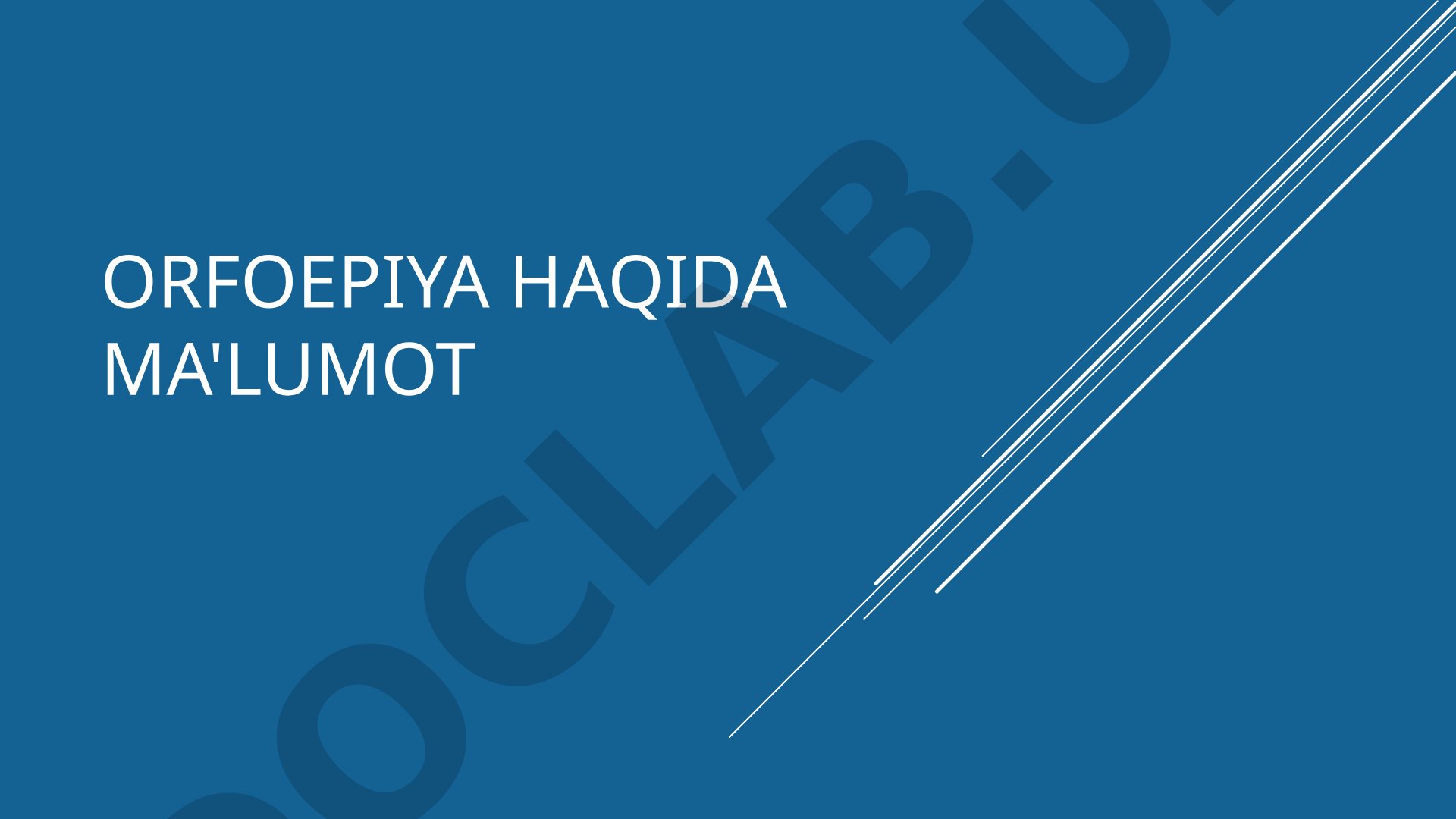 Orfoepiya haqida ma'lumot