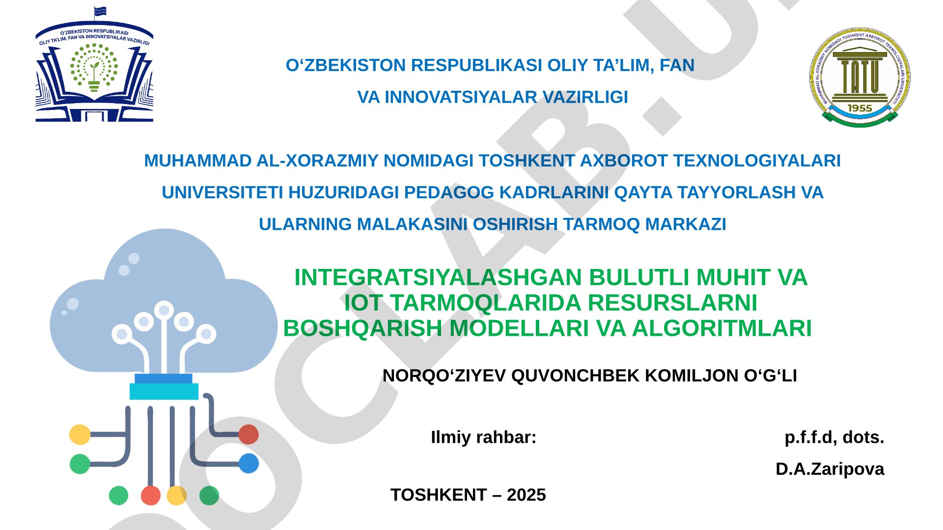 Integratsiyalashgan bulutli muhit va IoT tarmoqlarida resurslarni boshqarish modellari va algoritmlari