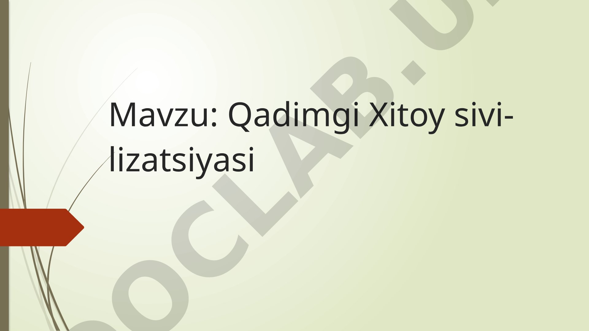 Qadimgi Xitoy sivilizatsiyasi