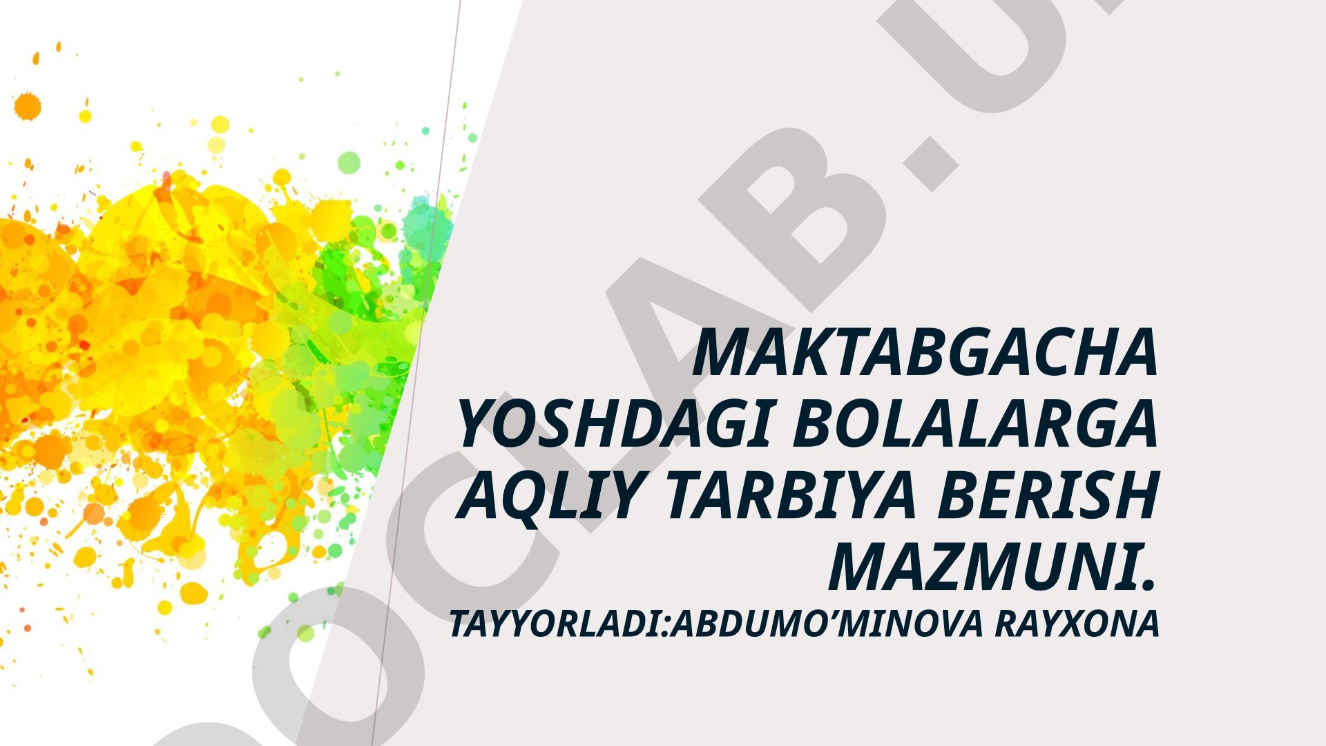 Maktabgacha yoshdagi bolalarga aqliy tarbiya berish mazmuni