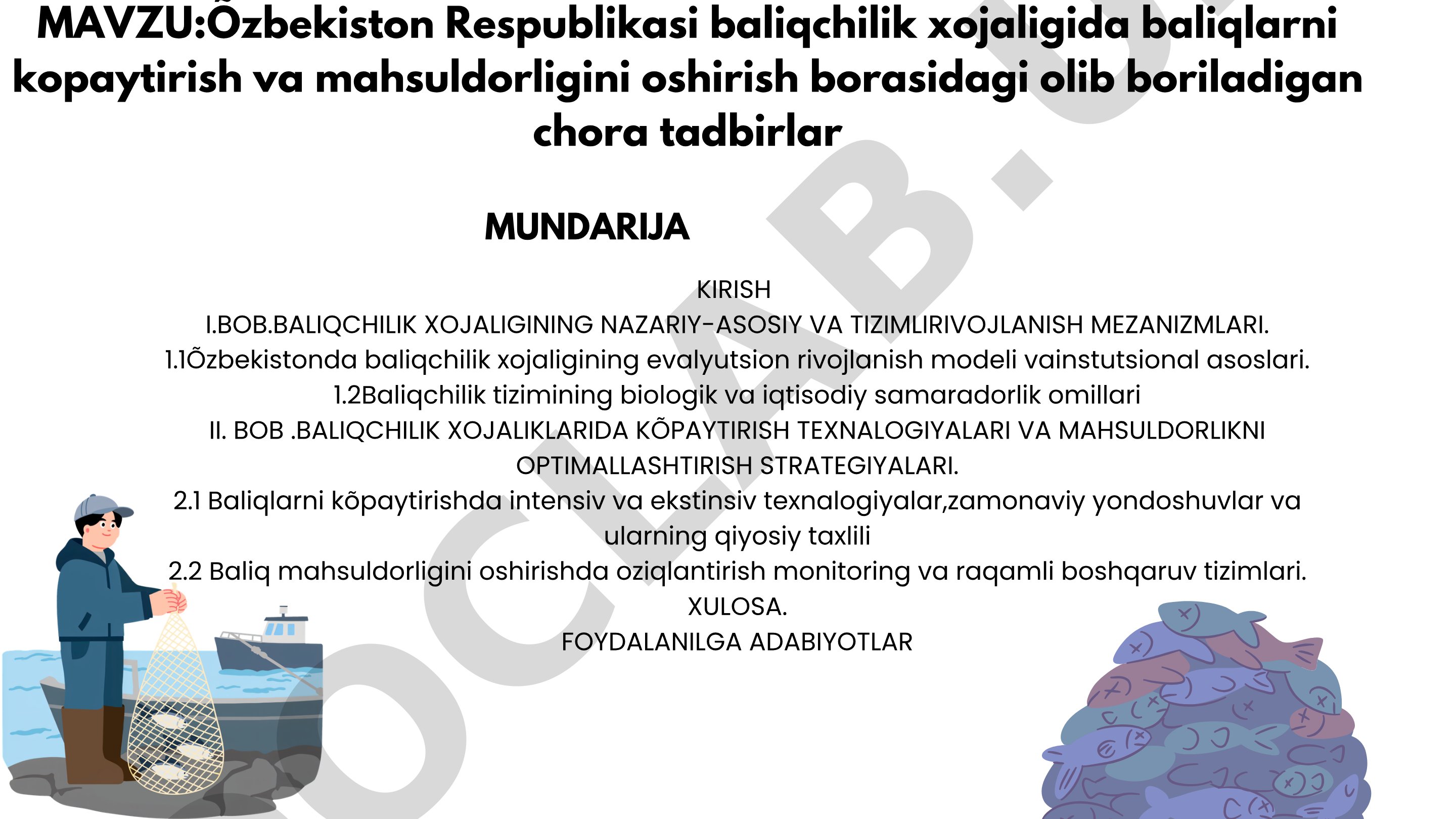 Õzbekiston Respublikasi baliqchilik xojaligida baliqlarni kopaytirish va mahsuldorligini oshirish borasidagi olib boriladigan chora tadbirlar