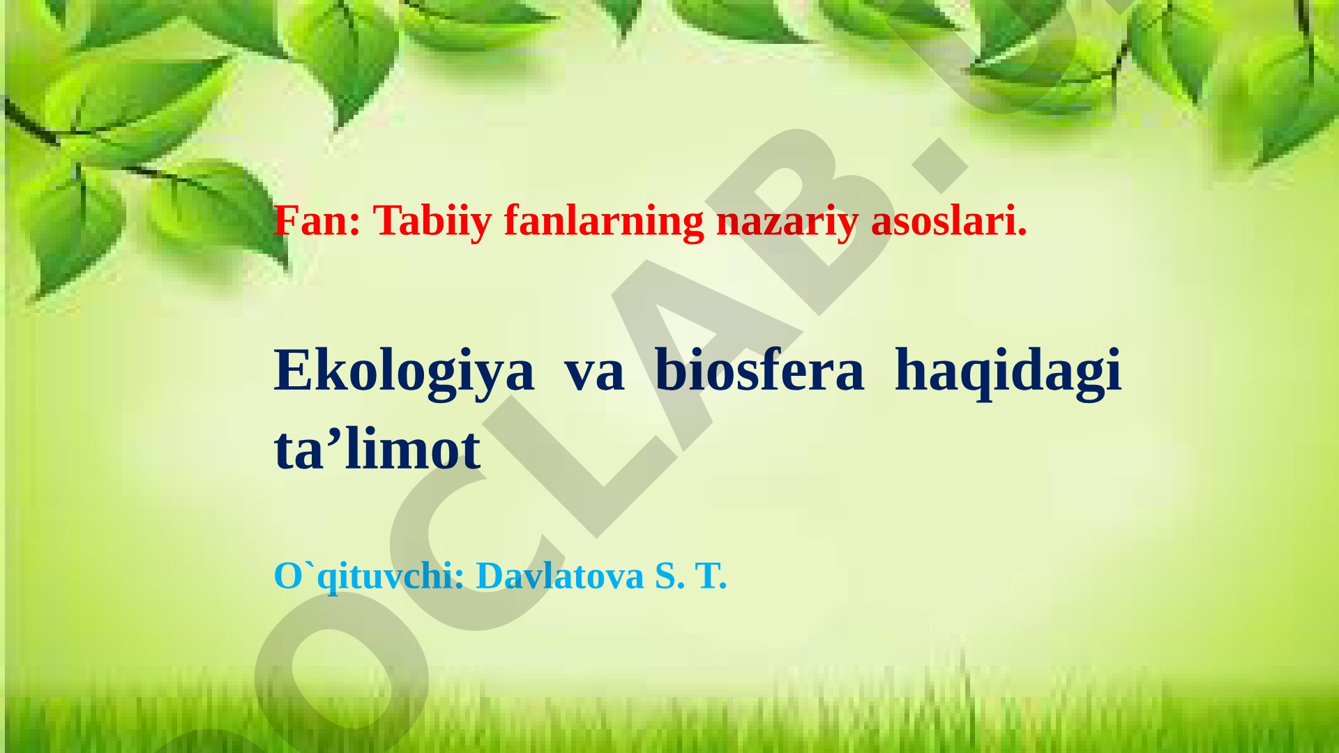 Biosfera tarkibi va ekologiya ta'limoti