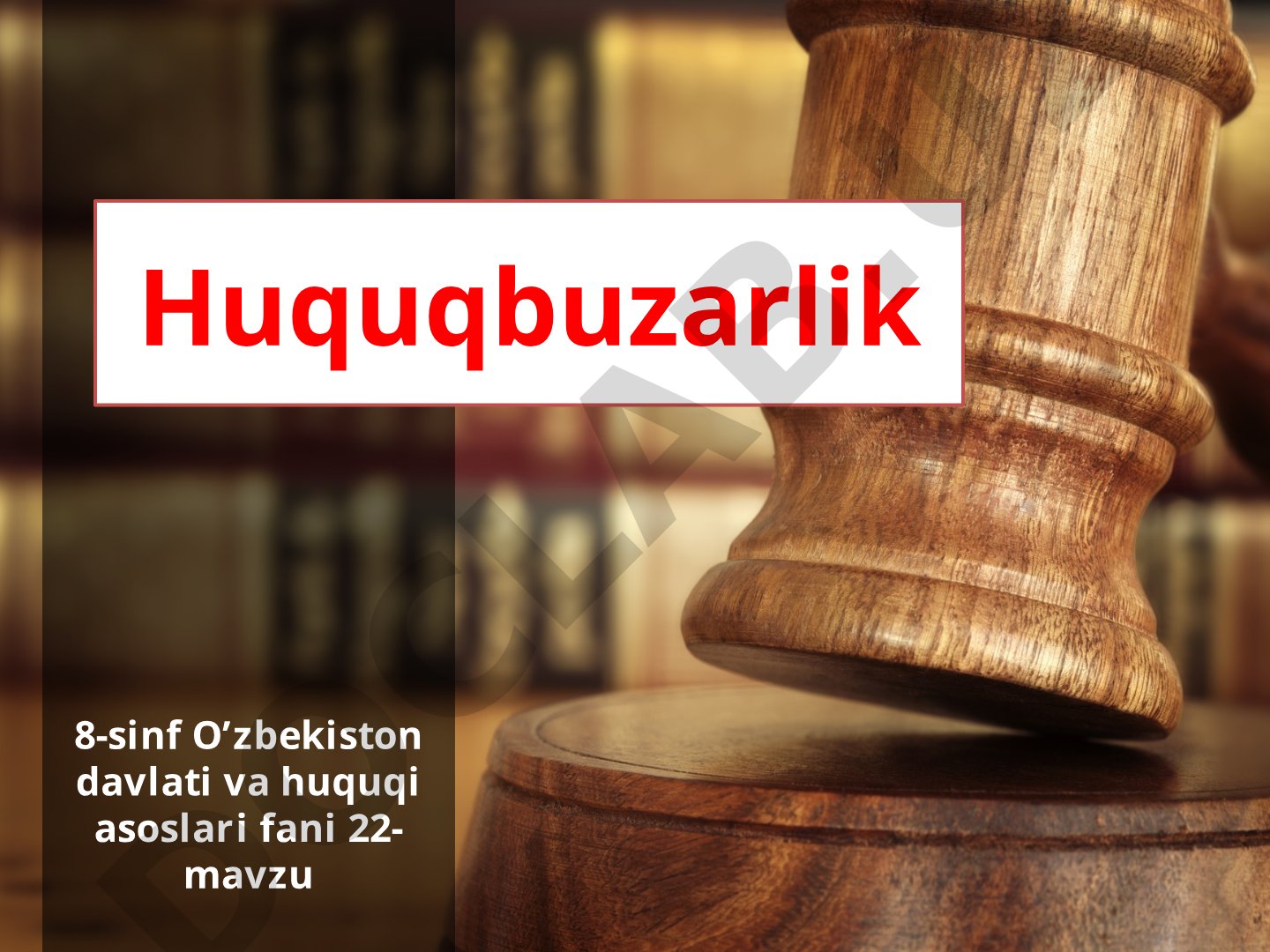 Huquqbuzarlik tushunchasi, shakllari va belgilari