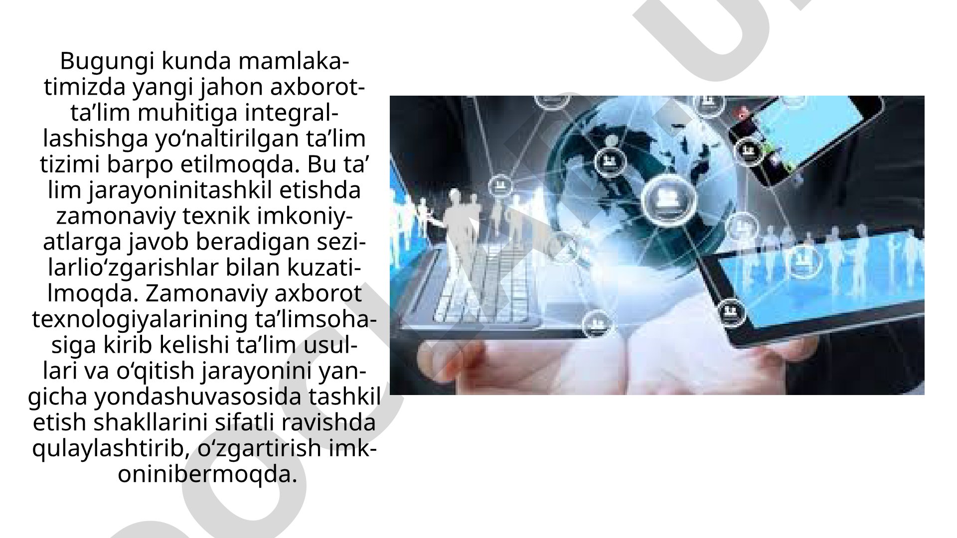 Zamonaviy axborot texnologiyalarining ta'lim tizimiga integratsiyasi