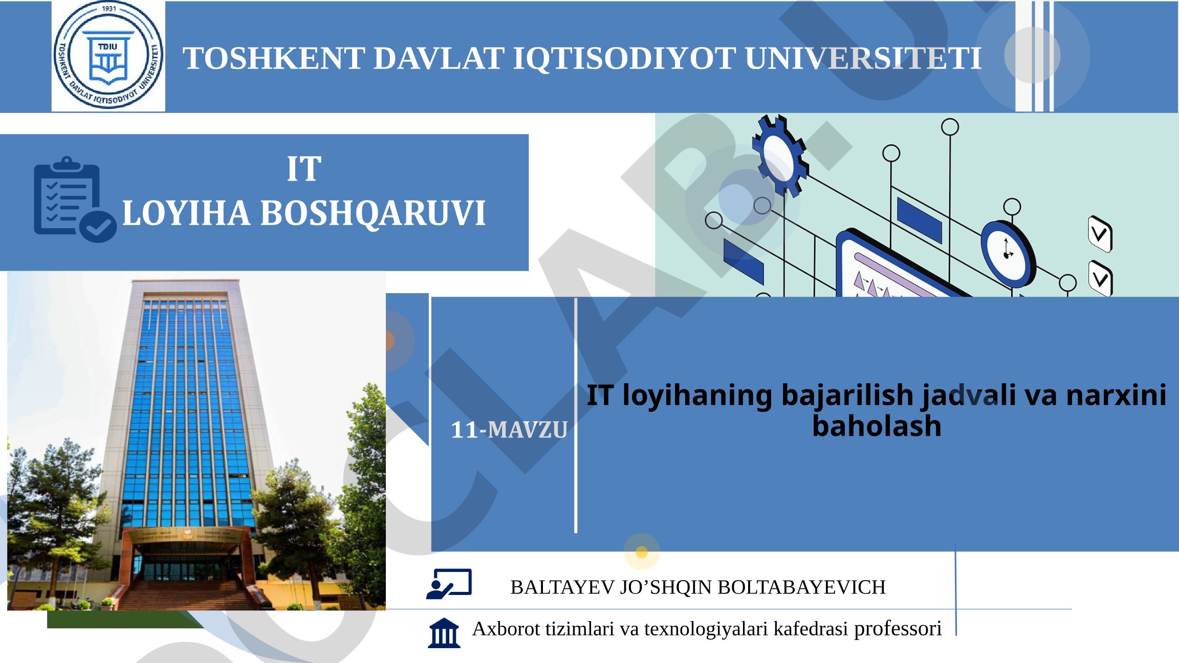 IT loyihaning bajarilish jadvali va narxini baholash