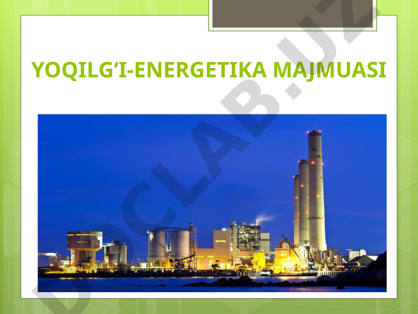 Yoqilg‘i-energetika majmuasi