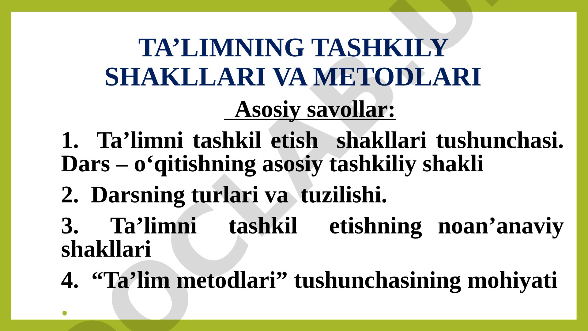 Ta’limning tashkiliy shakllari va metodlari