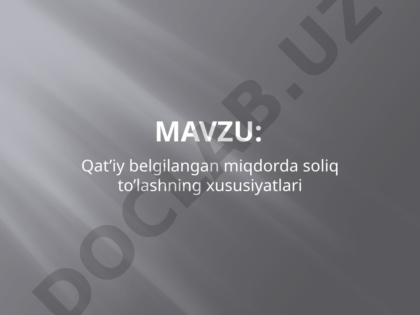 Qat’iy belgilangan miqdorda soliq to’lashning xususiyatlari