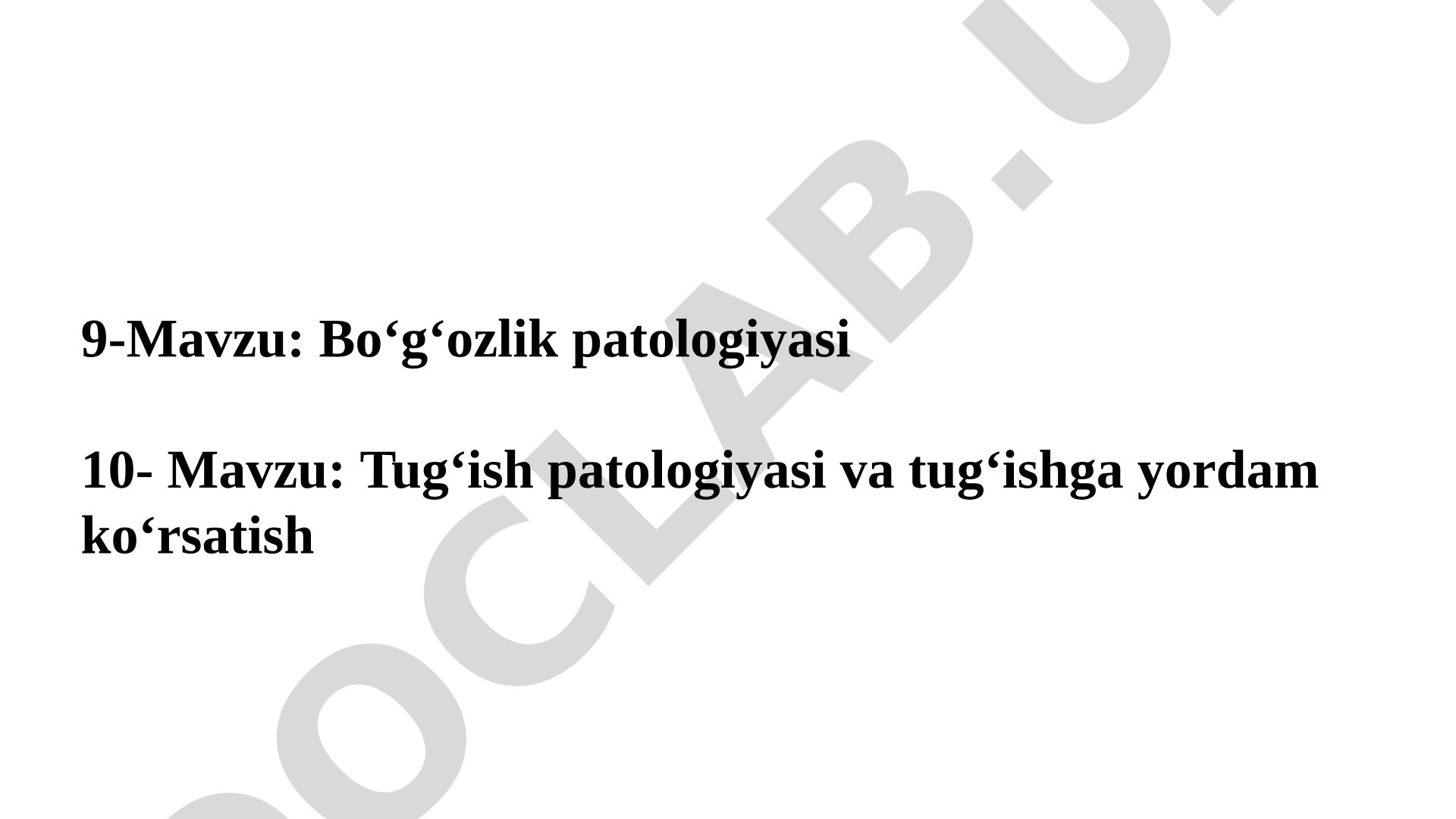 Bo‘g‘ozlik patologiyasi va tug‘ish patologiyasi