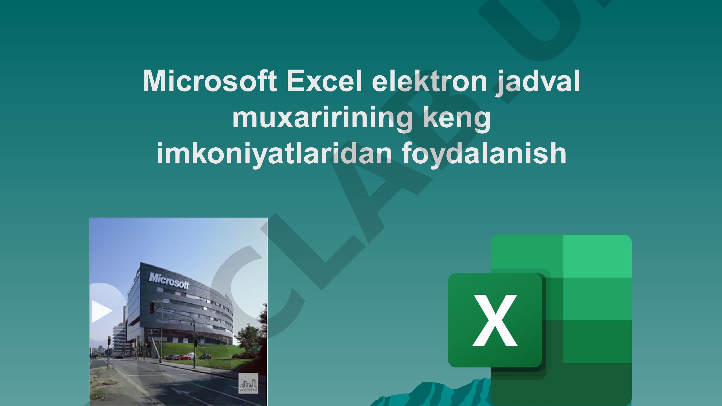 Microsoft Excel elektron jadval muxaririning keng imkoniyatlaridan foydalanish