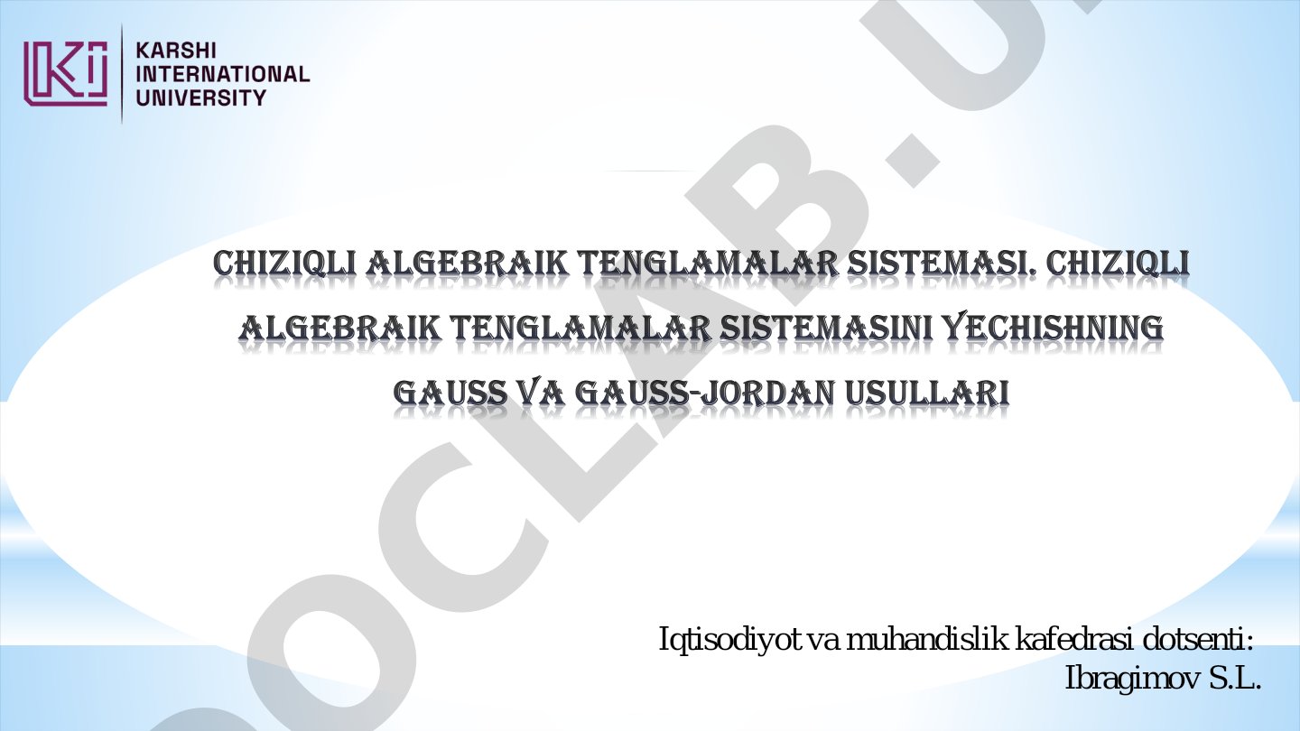 Chiziqli tenglamalar sistemasi haqida umumiy tushunchalar