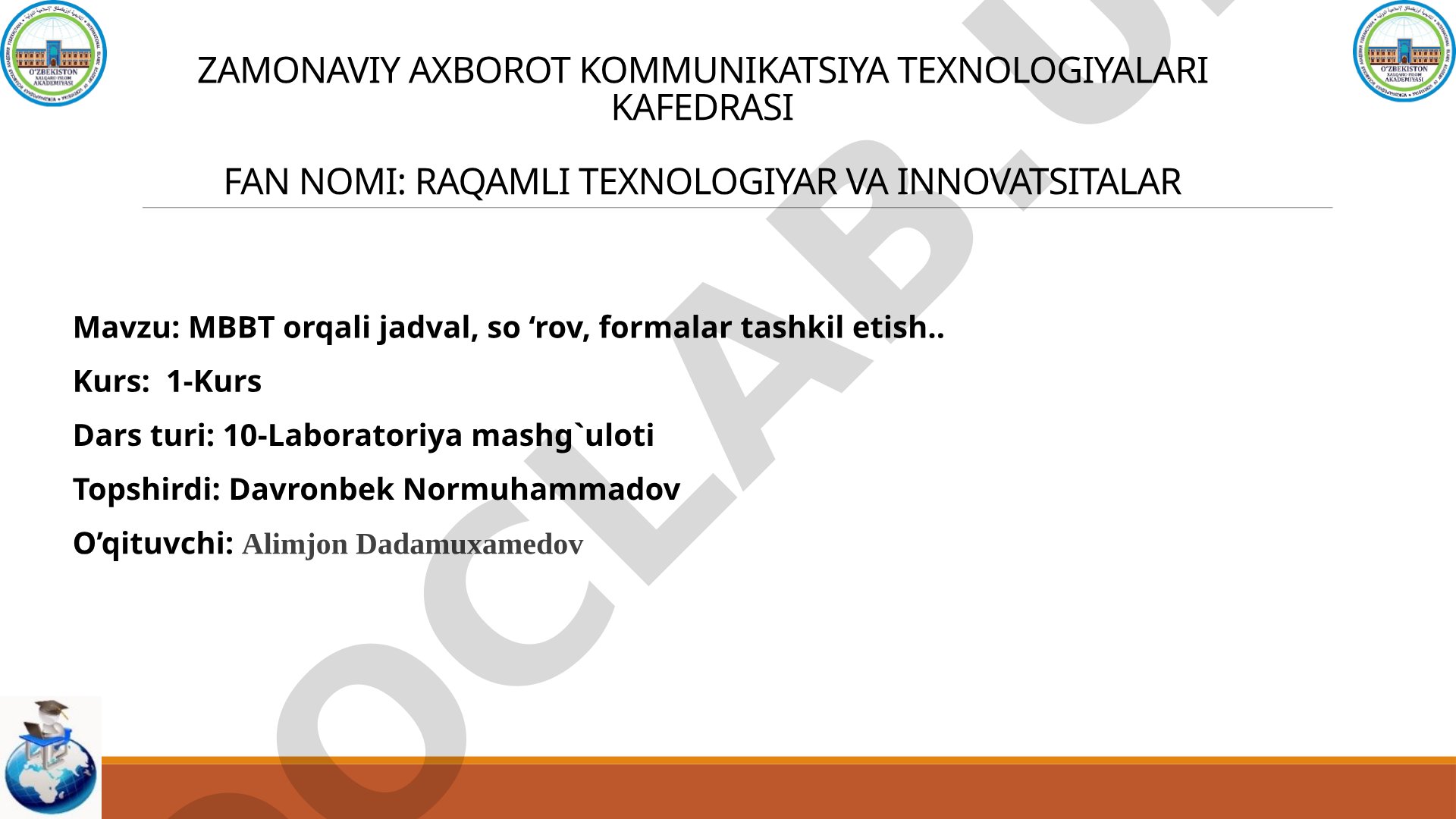 MBBT orqali jadval, so‘rov, formalar tashkil etish