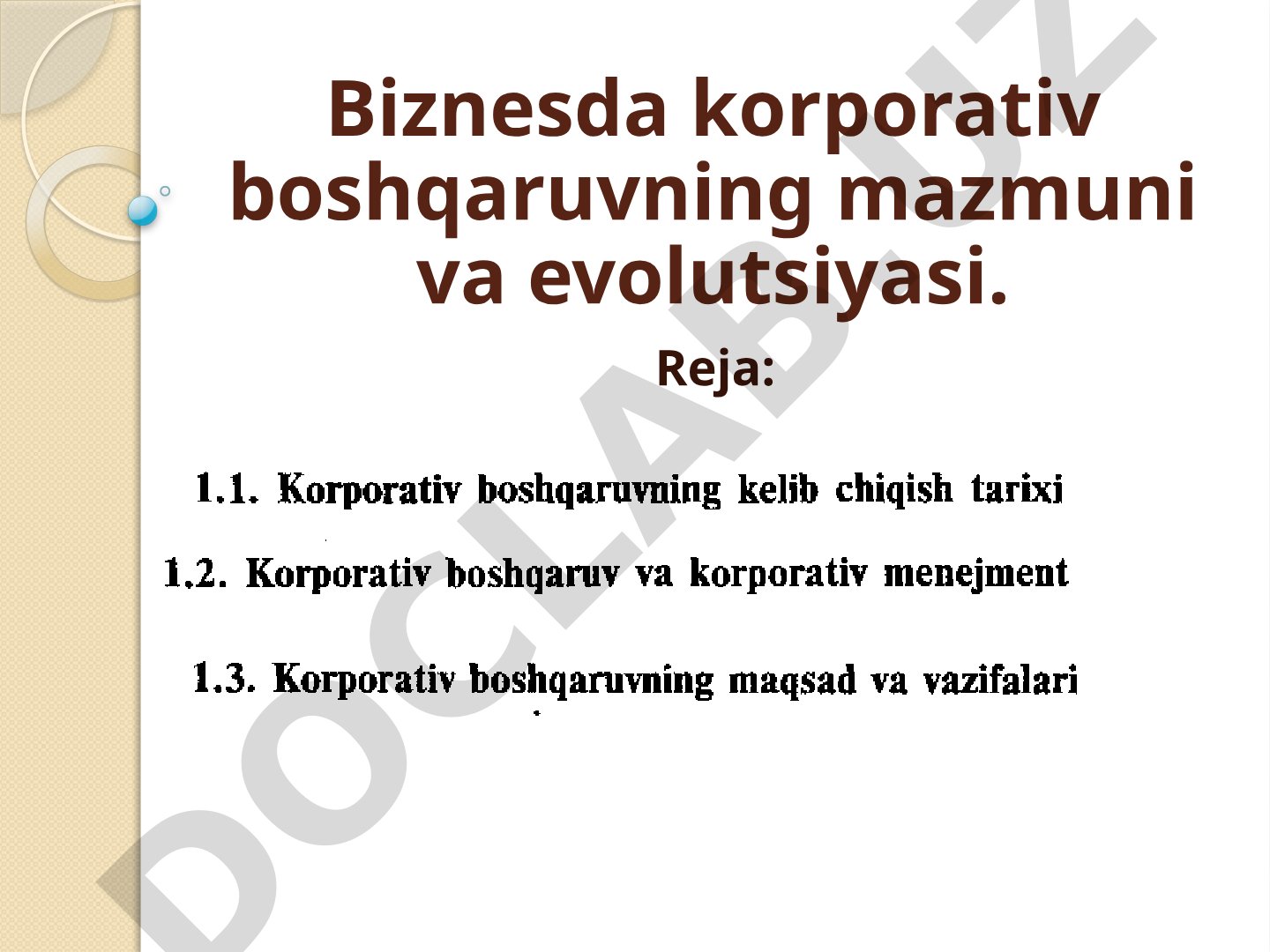 Biznesda korporativ boshqaruvning mazmuni va evolutsiyasi