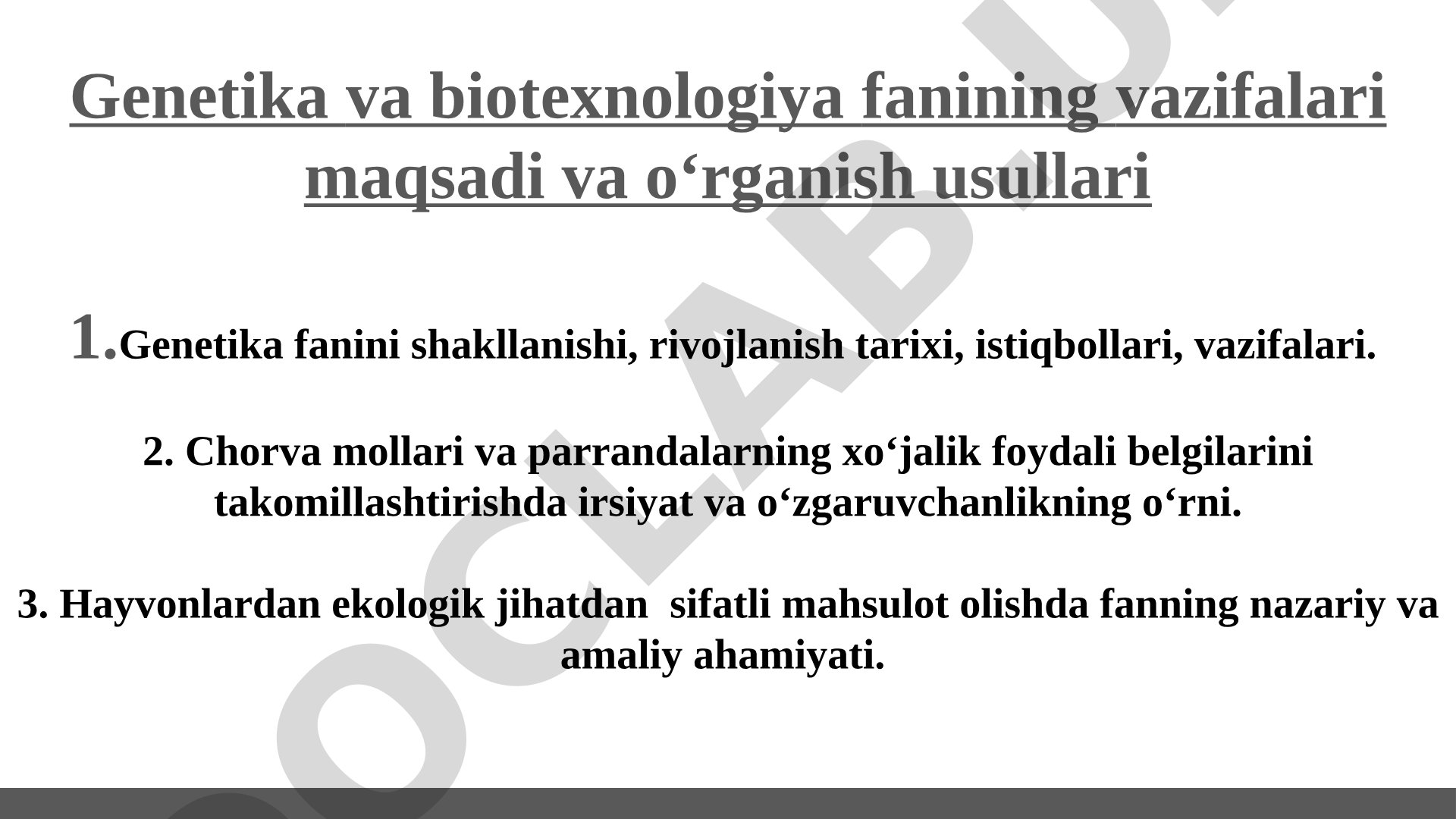 Genetika va biotexnologiya fanining vazifalari, maqsadi va o'rganish usullari