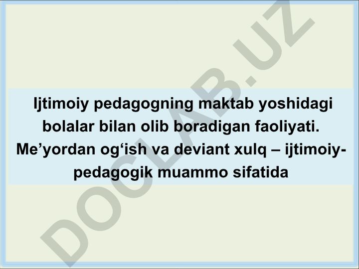 Maktab yoshidagi bolalarda deviant xulq va ijtimoiy pedagogik ish