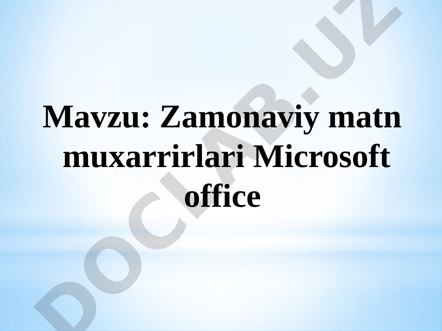 Zamonaviy matn muxarrirlari Microsoft office