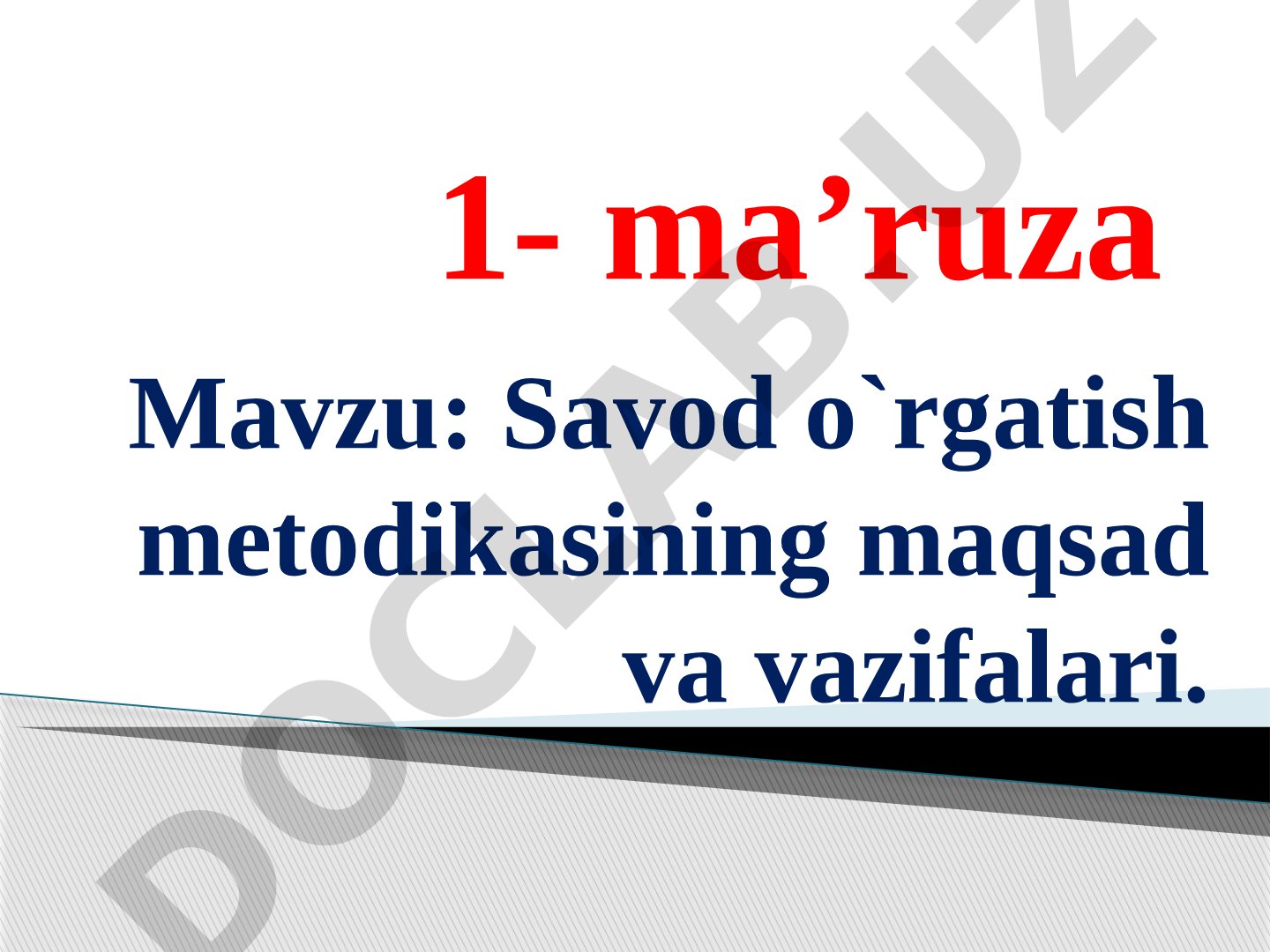 Savod o'rgatish metodikasining maqsad va vazifalari