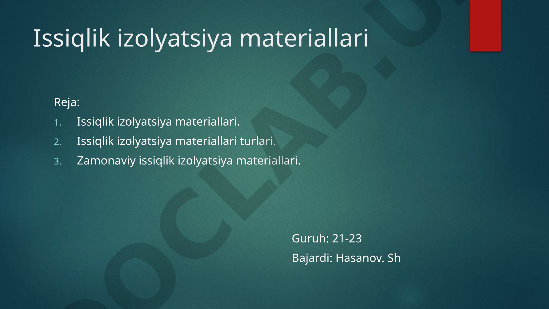 Taqdimotda issiqlik izolyatsiya materiallari turlari va zamonaviy turlari ko'rib