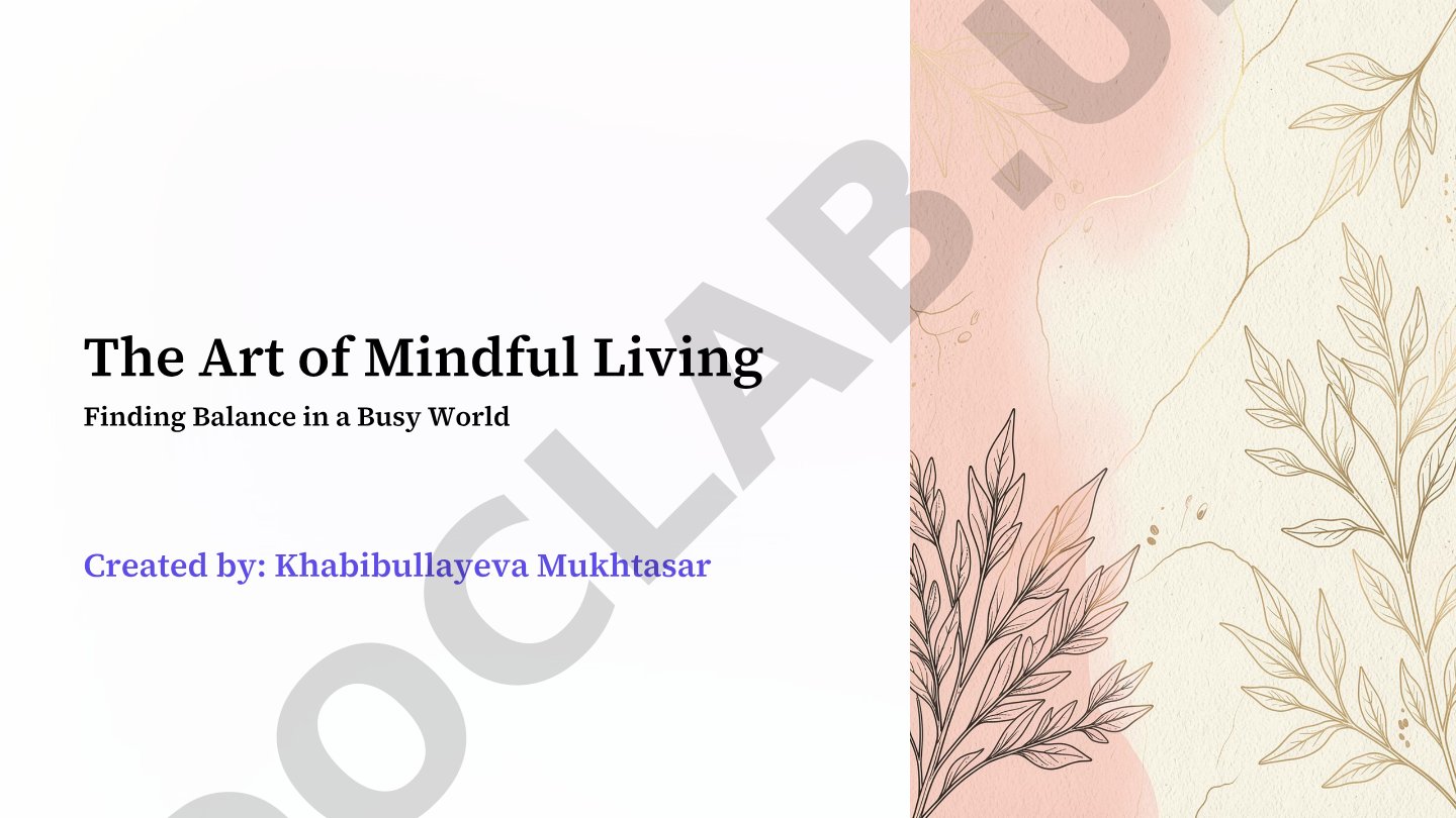 The Art of Mindful Living Finding Balance in a Busy World