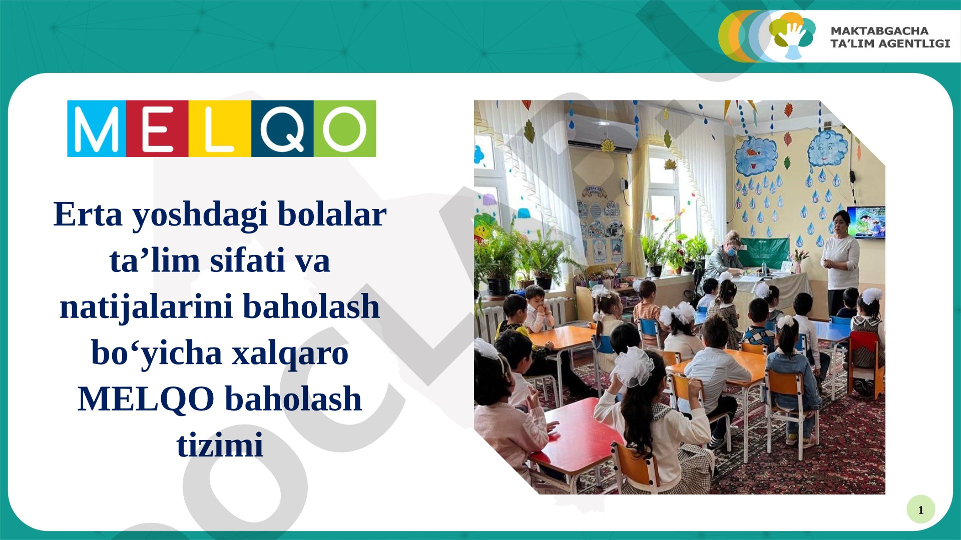 Erta yoshdagi bolalar taʼlim sifati va natijalarini baholash boʻyicha xalqaro MELQO baholash tizimi